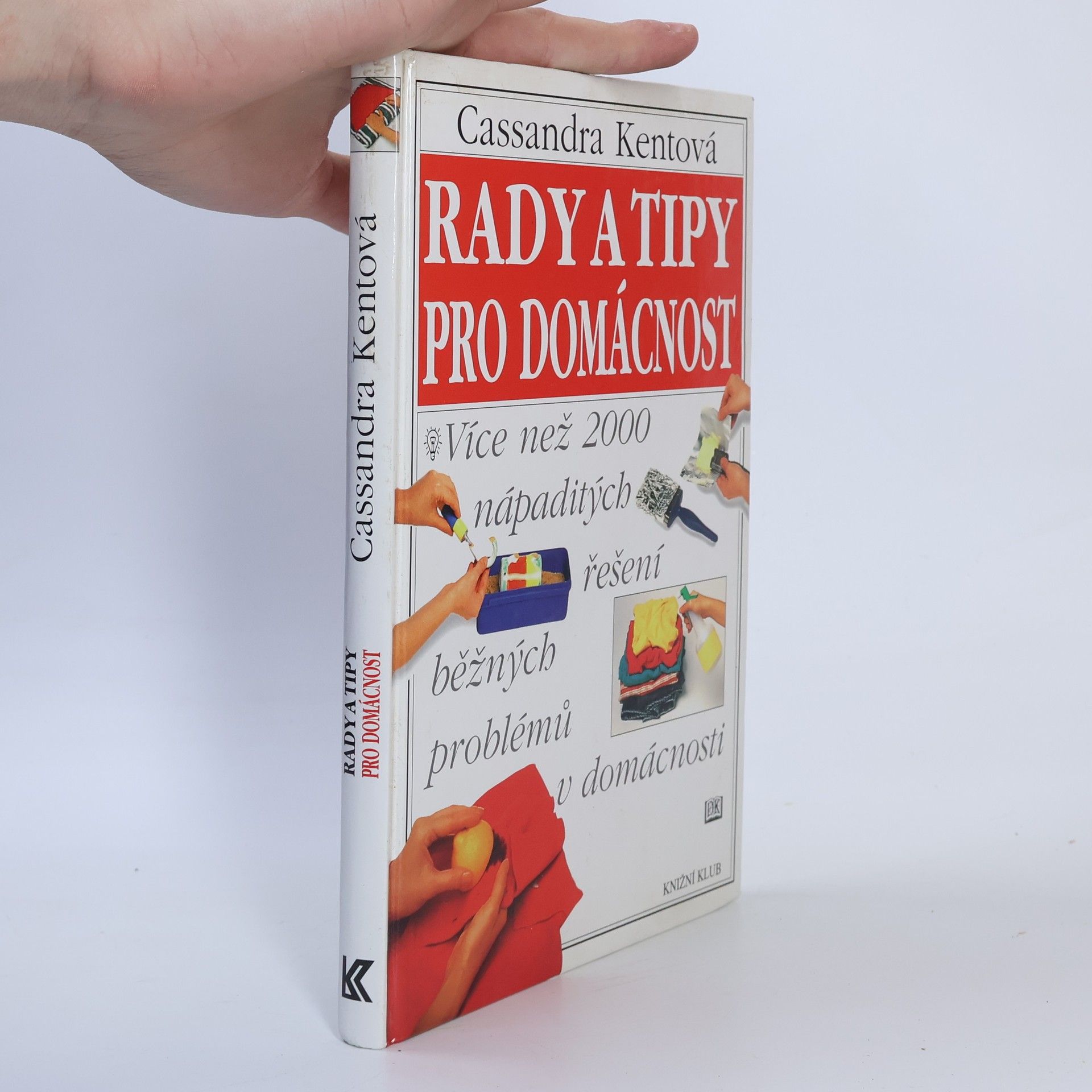 Cassandra Kent Rady a tipy pro domácnost