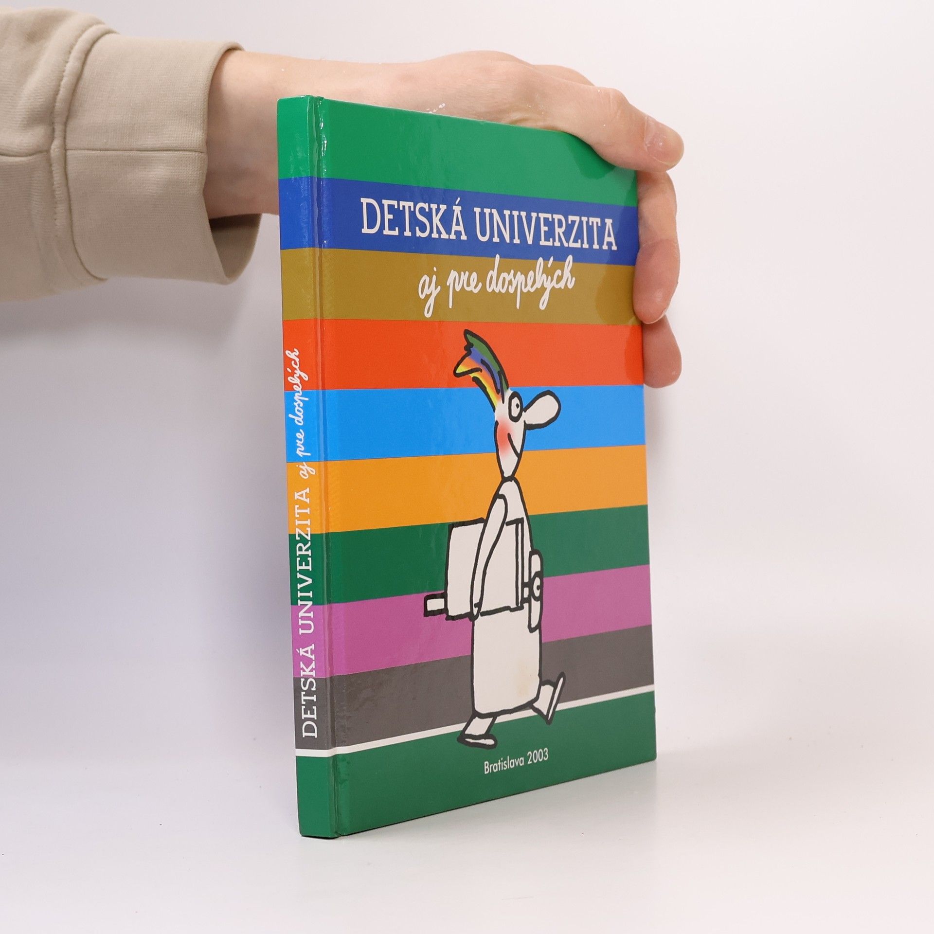 Kolektiv autorů Detská univerzita aj pre dospelých