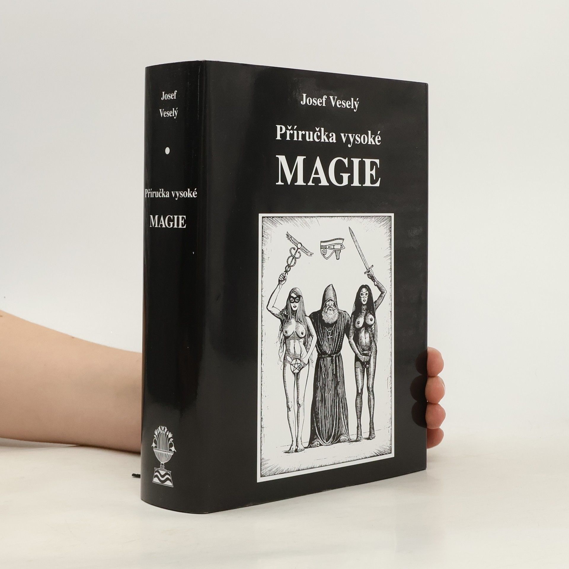 Josef Veselý Příručka vysoké magie