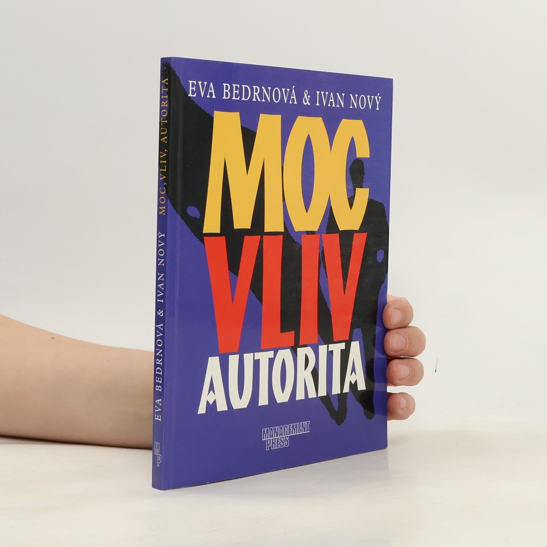 Eva Bedrnová Moc, vliv, autorita