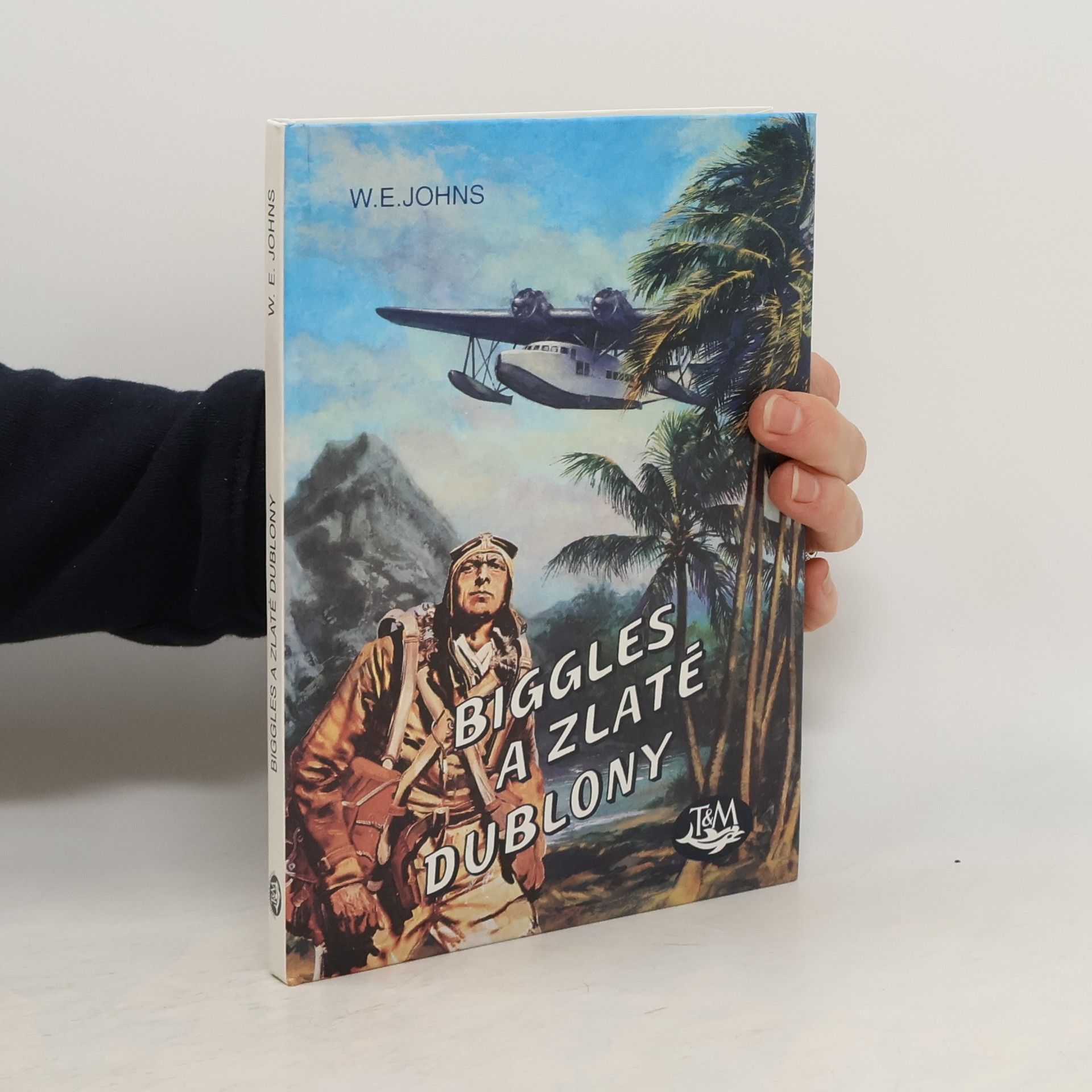 William Earl Johns Biggles a zlaté dublony