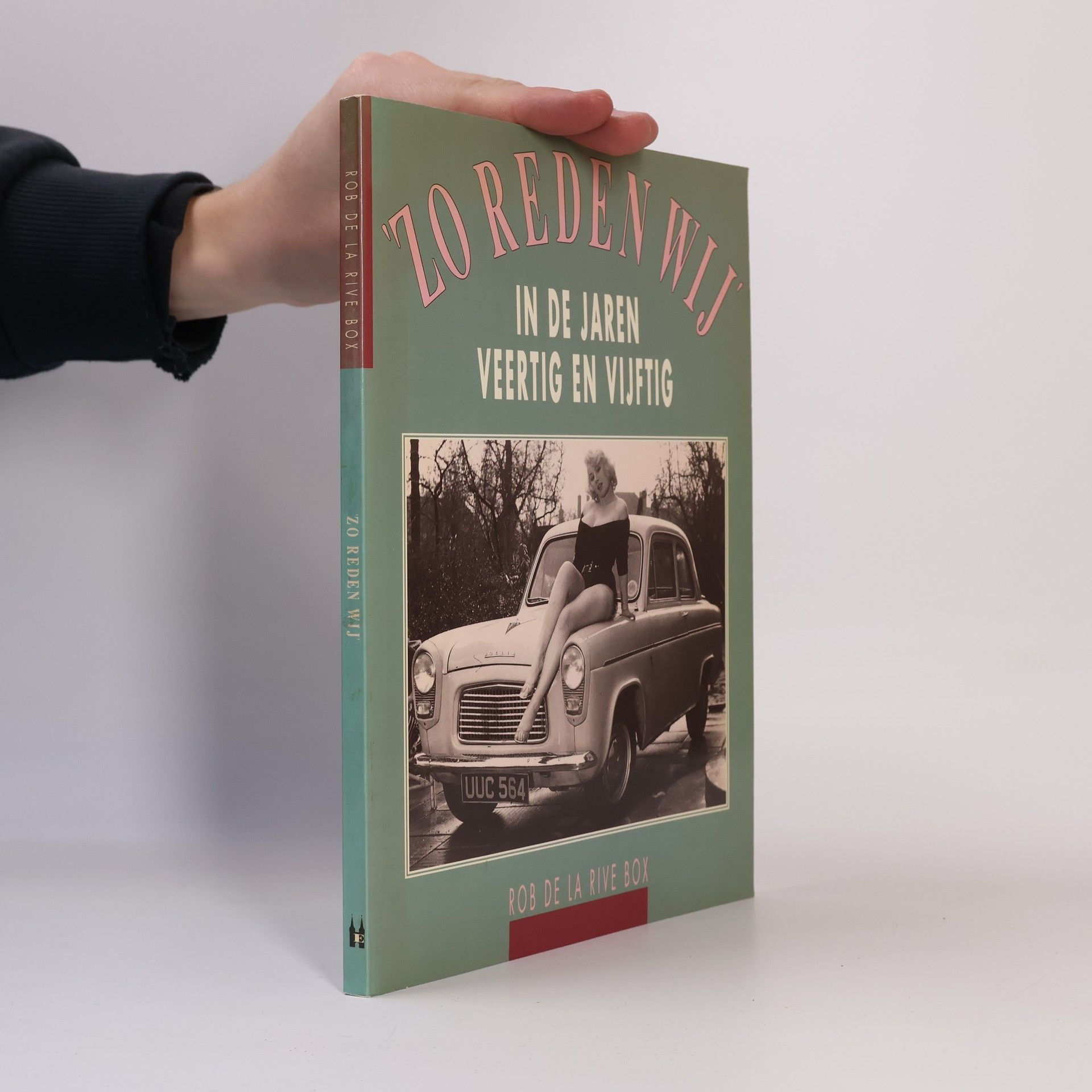 Rob de La Rive Box Zo reden wij in de jaren veertig en vijftig