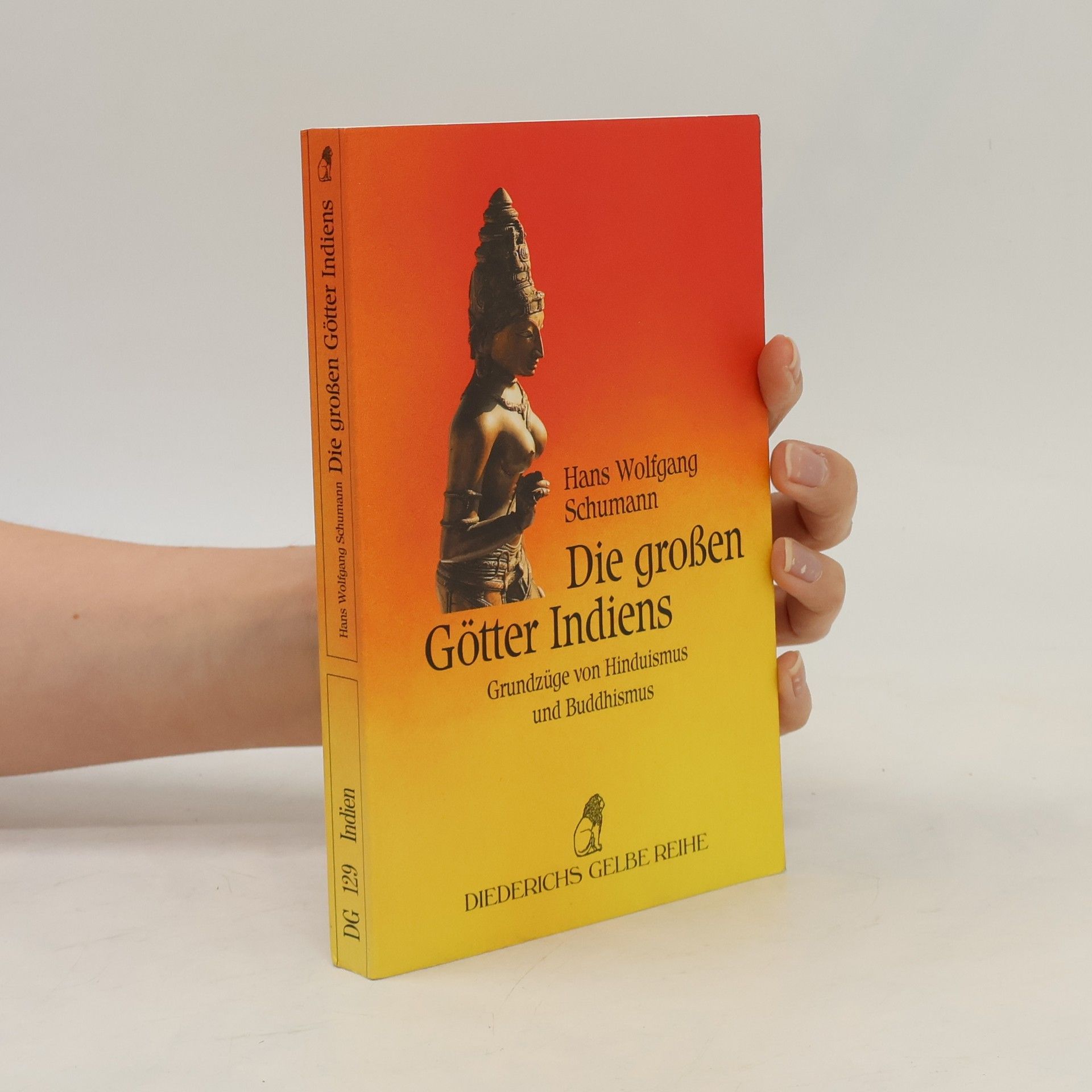 Hans Wolfgang Schumann Die großen Götter Indiens