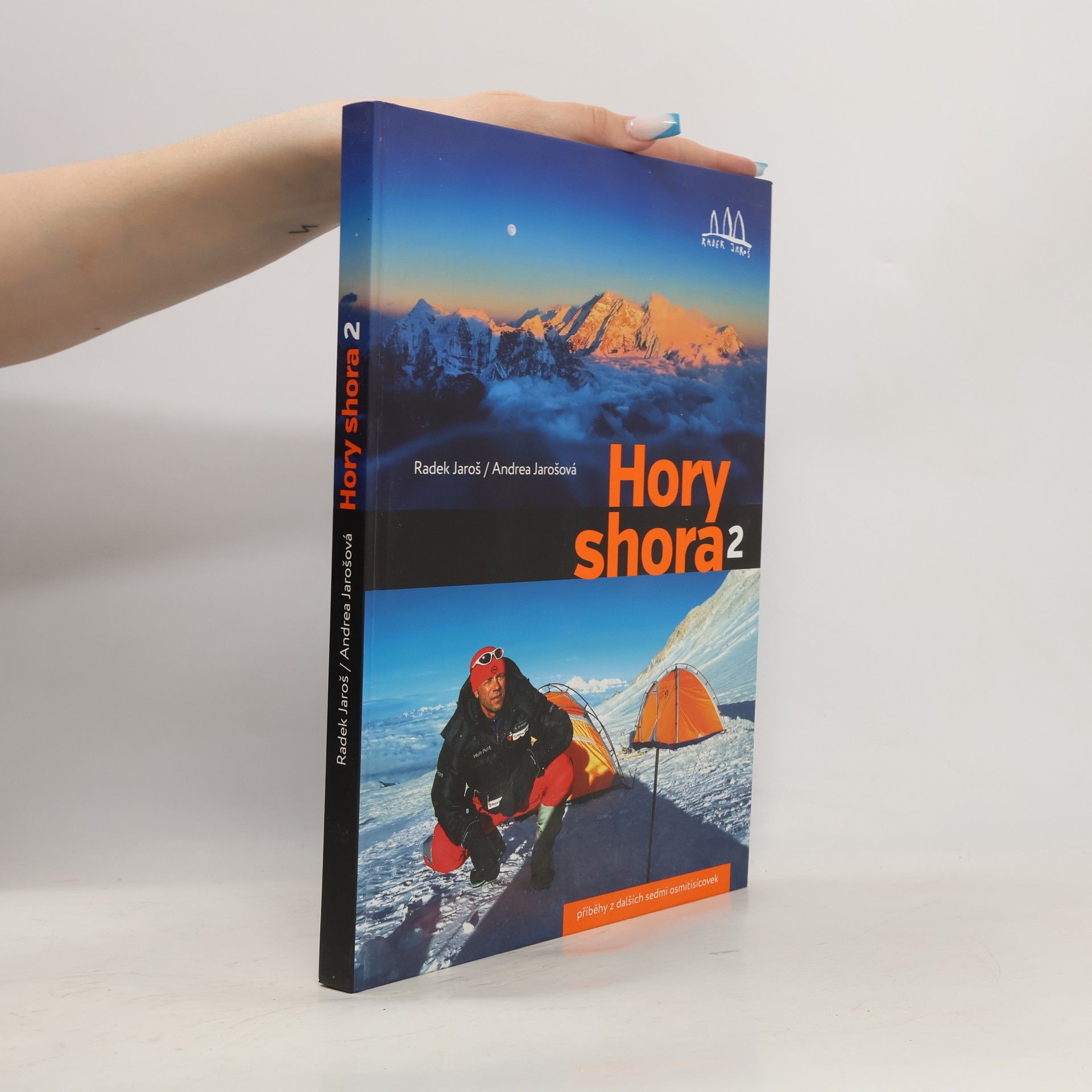 Radek Jaroš Hory shora. 2: Příběhy z dalších sedmi osmitisícovek