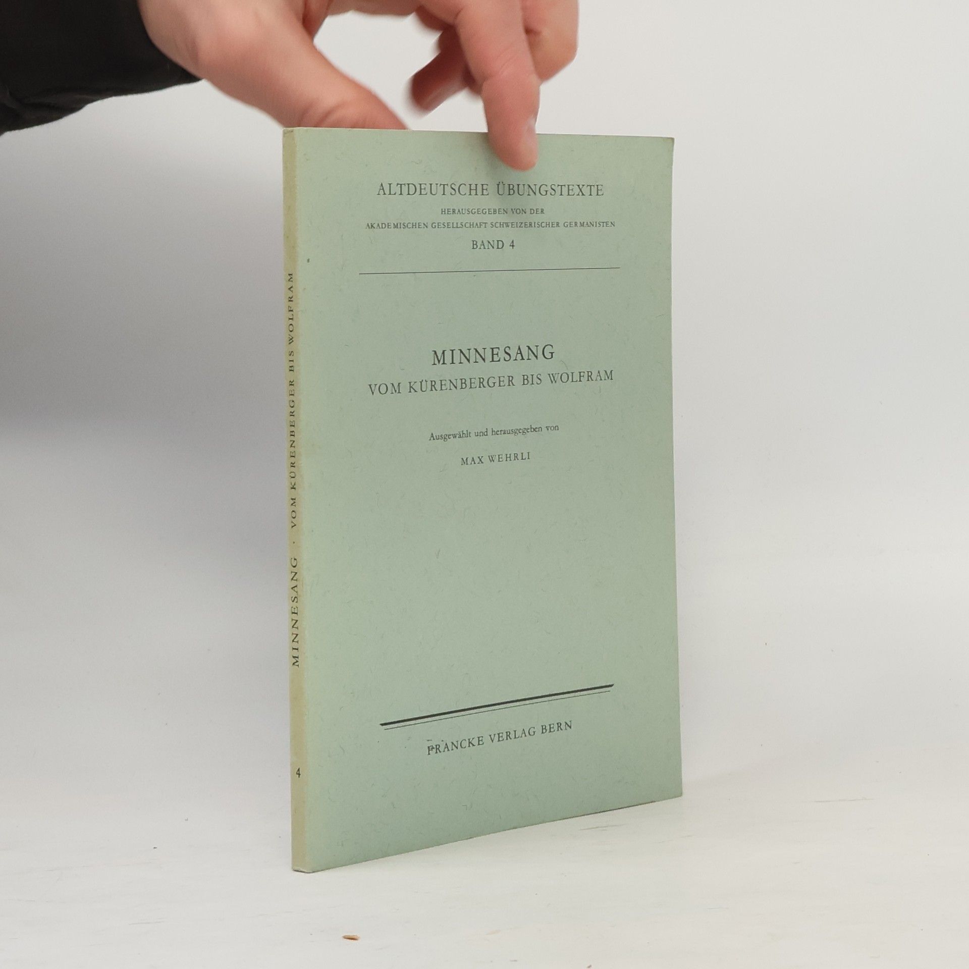 Altdeutsche Übungstexte - 4: Minnesang vom Kürenberger bis Wolfram