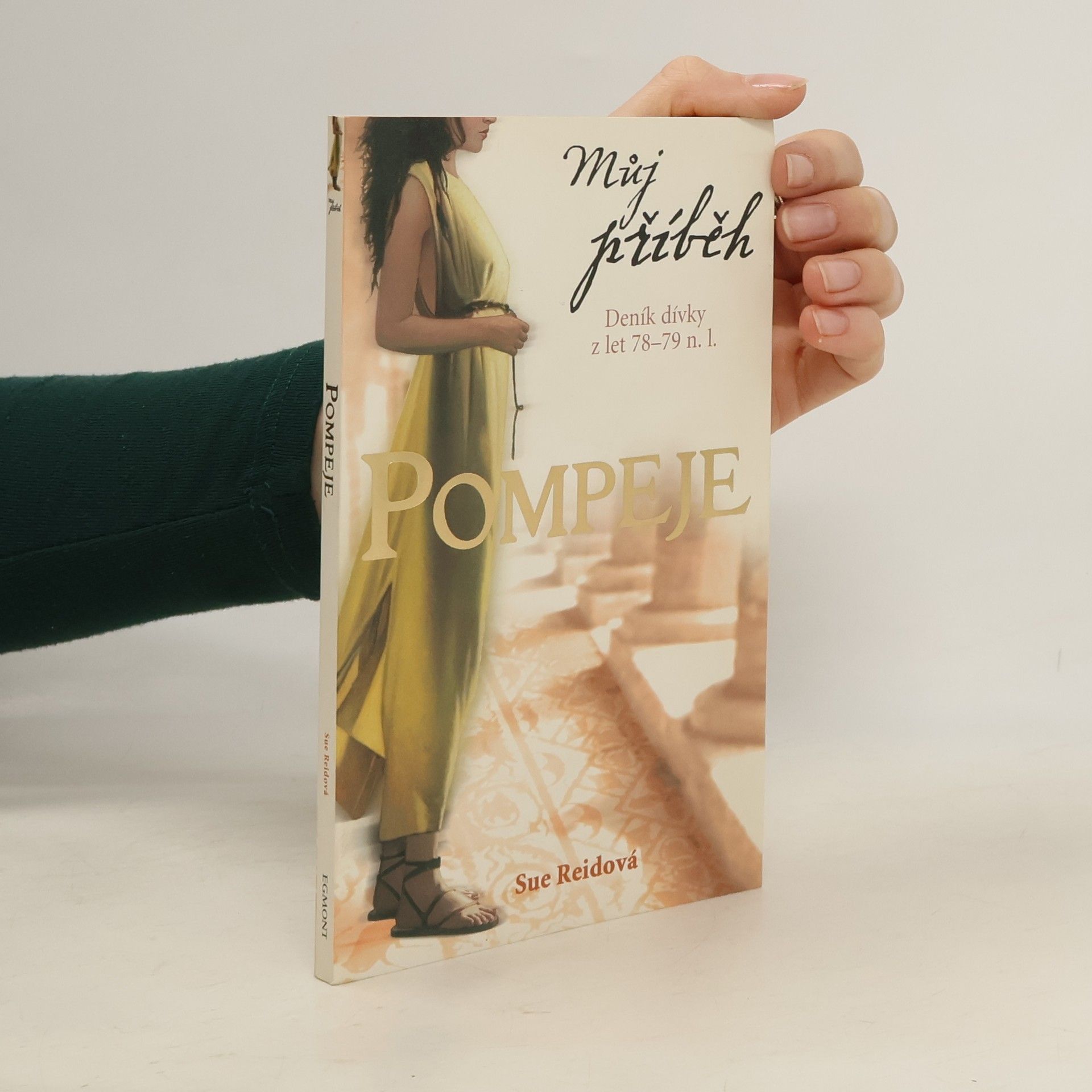 Sue Reid Pompeje : [deník dívky z let 78-79 n. l.]