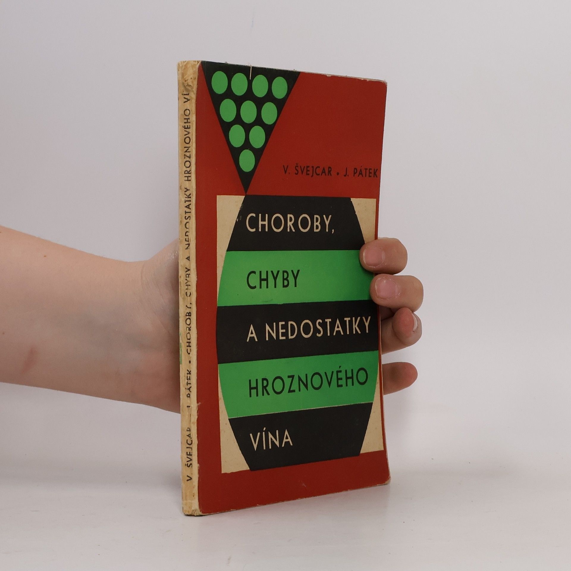 Václav Švejcar Choroby, chyby a nedostatky hroznového vína