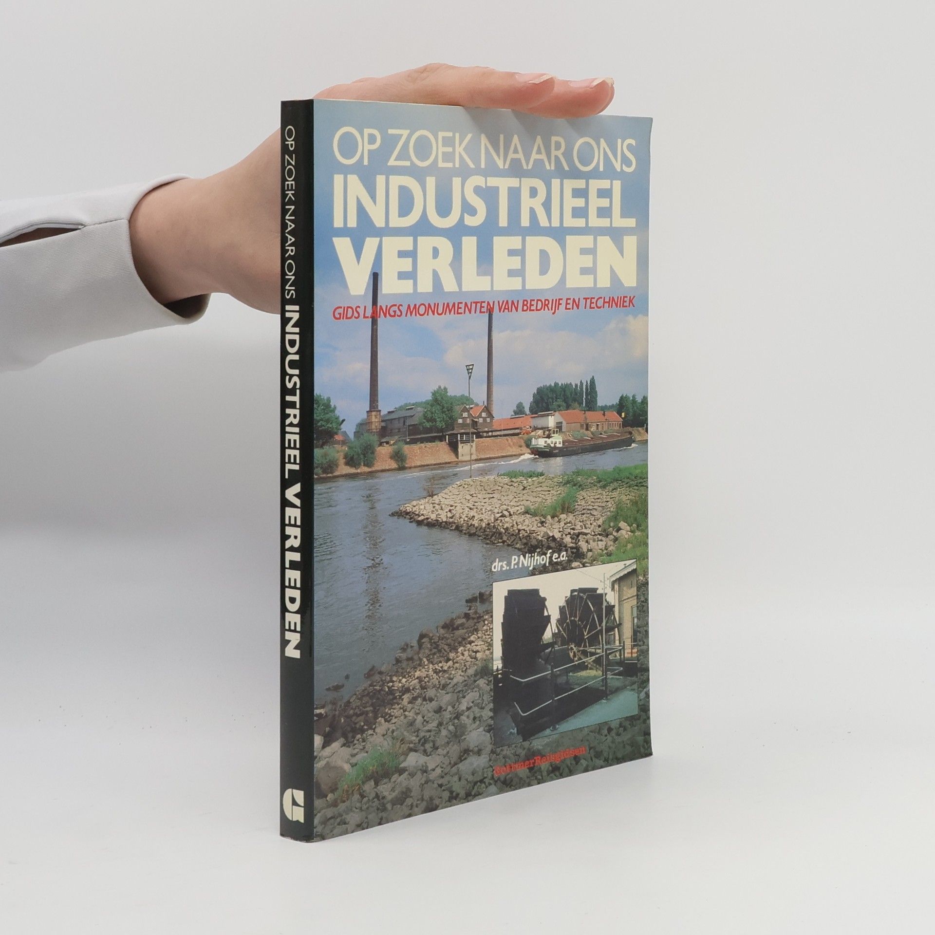 Autorenkollektiv Op zoek naar ons industrieel verleden