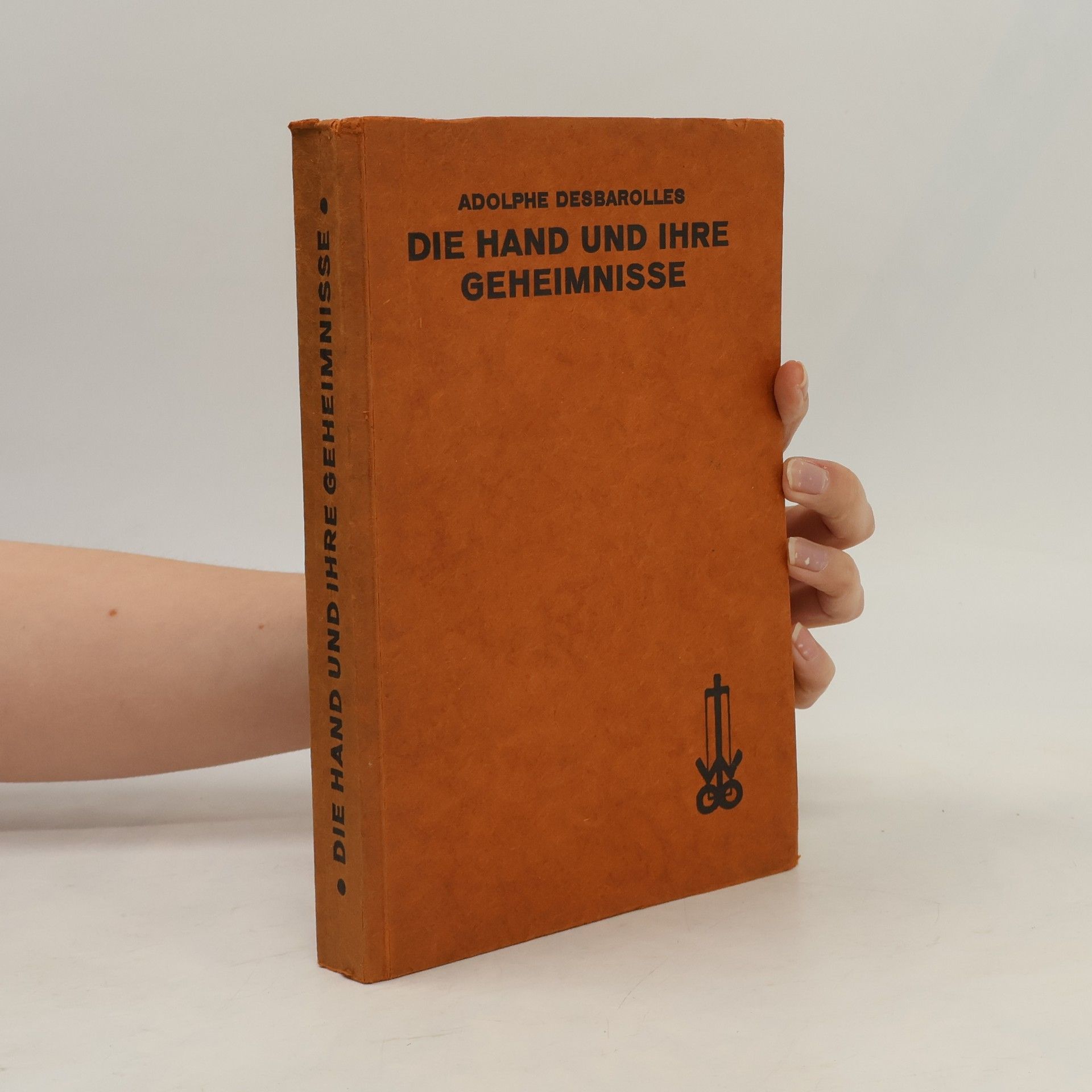 Adolphe Desbarolles Die Hand und ihre Geheimnisse