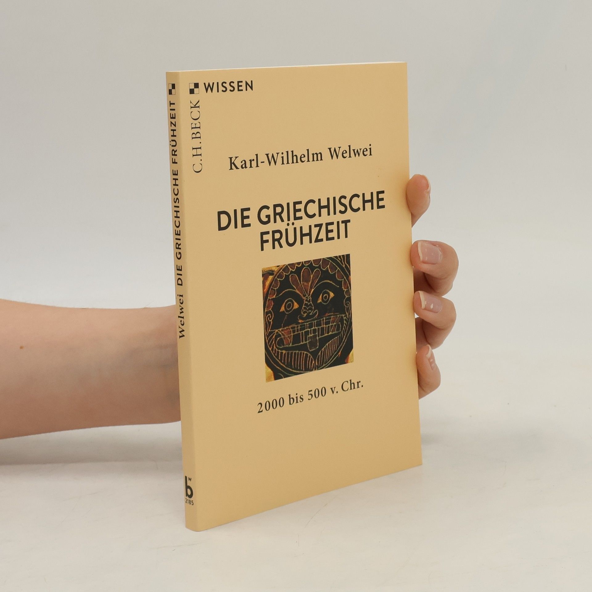 Karl Wilhelm Welwei Die griechische Frühzeit