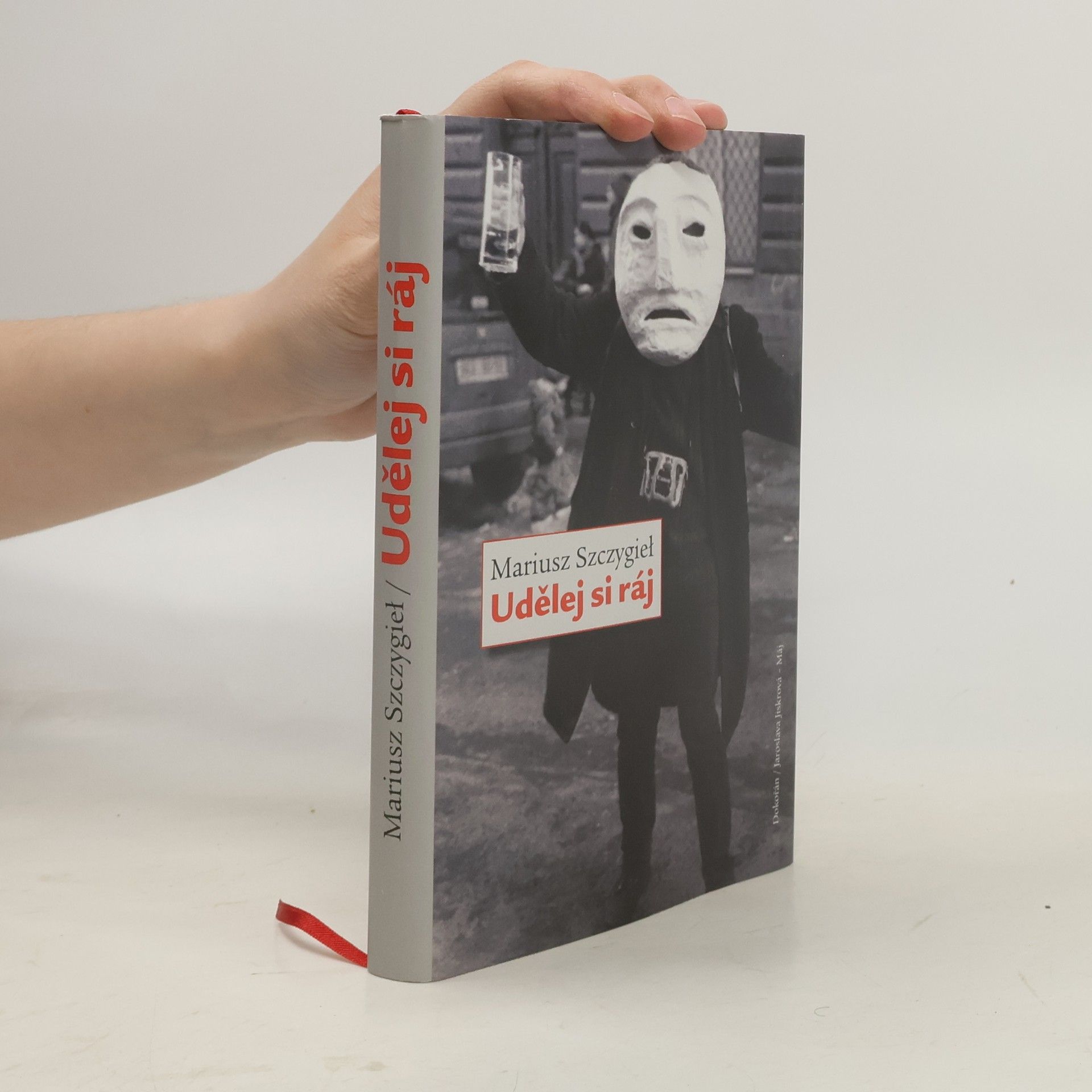 Mariusz Szczygieł Udělej si ráj