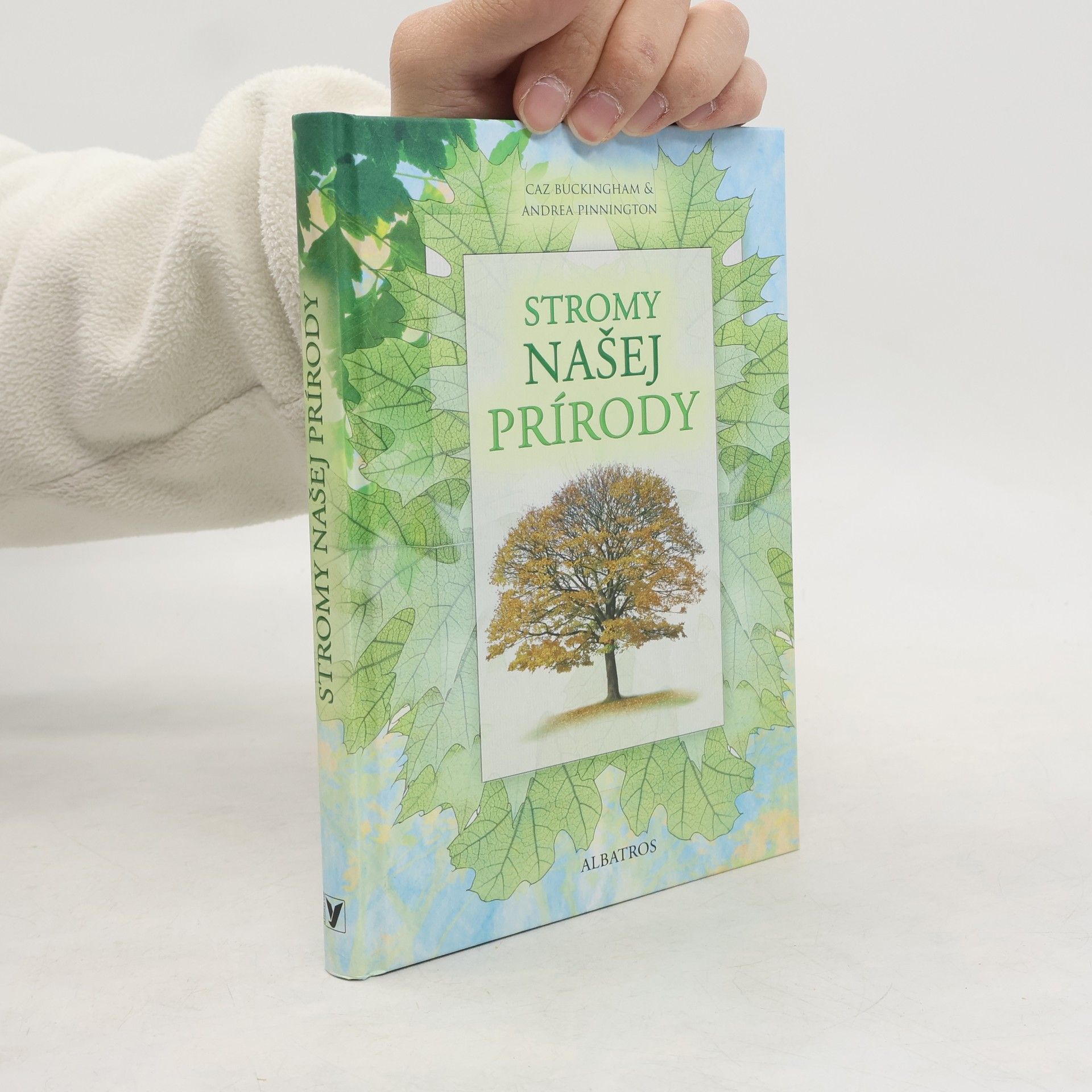 Andrea Pinnington Stromy našej prírody