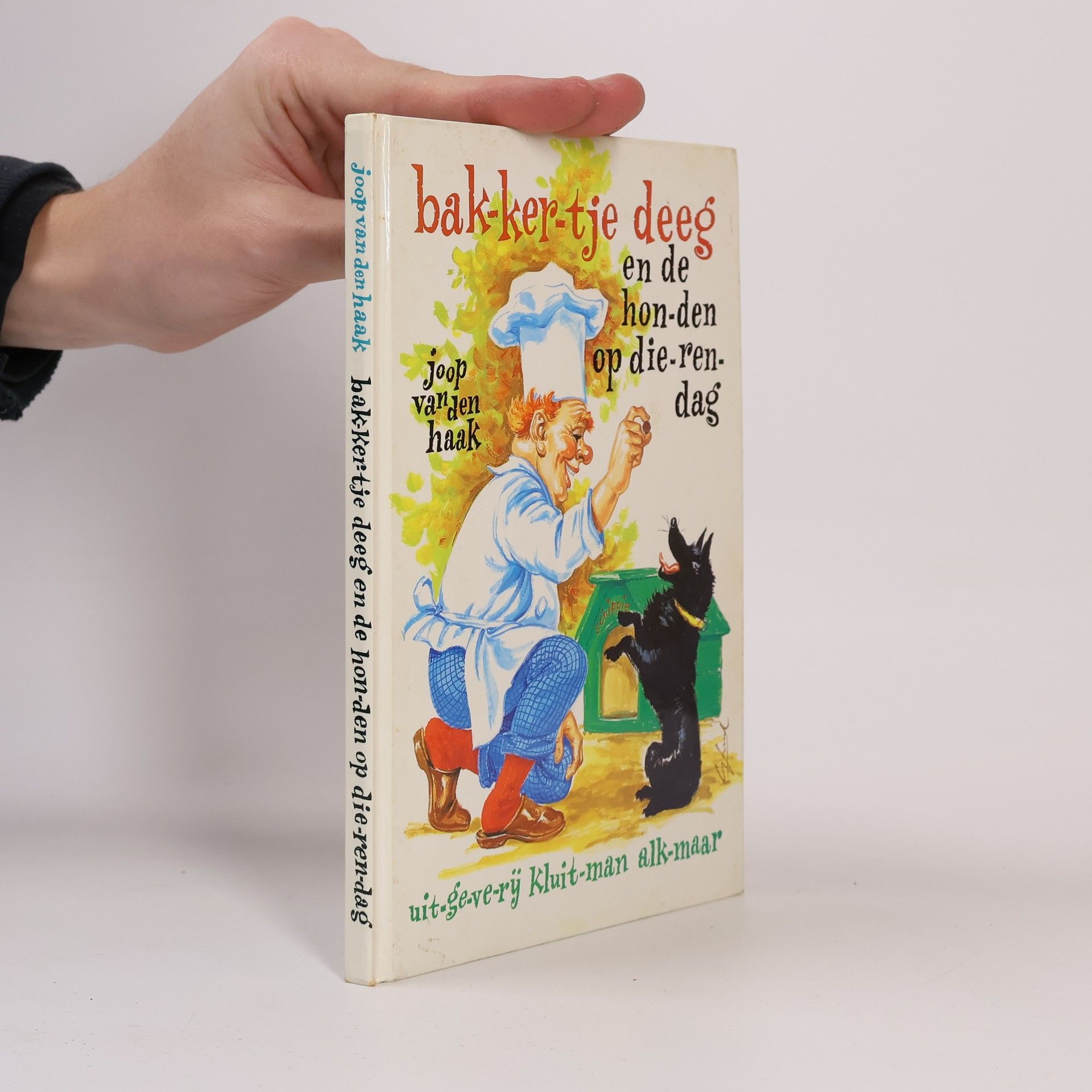 Joop van den Haak Bak-ker-tje Deeg en de hon-den op Die-ren-dag