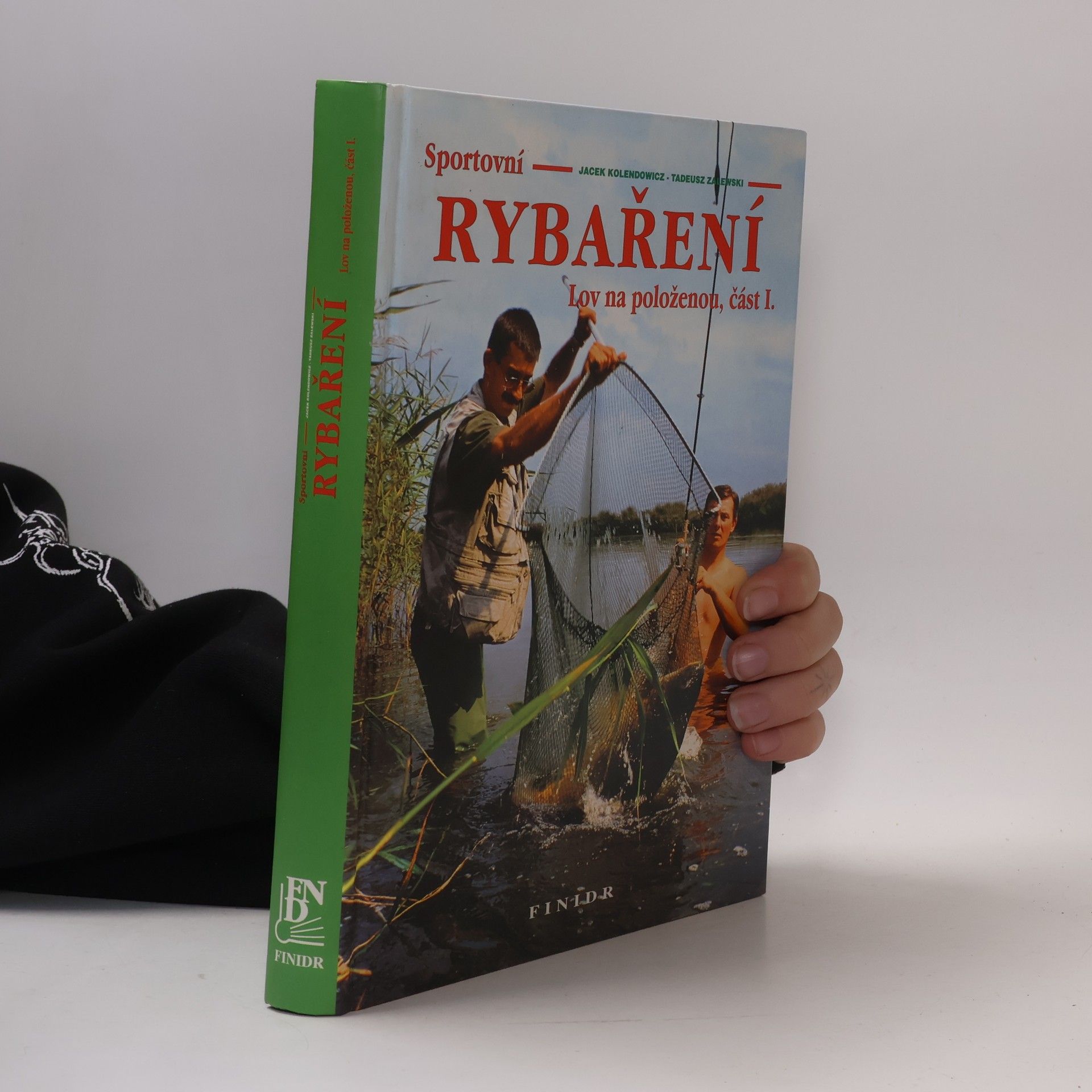 Tadeusz Zalewski Sportovní rybaření 1. Lov na položenou.
