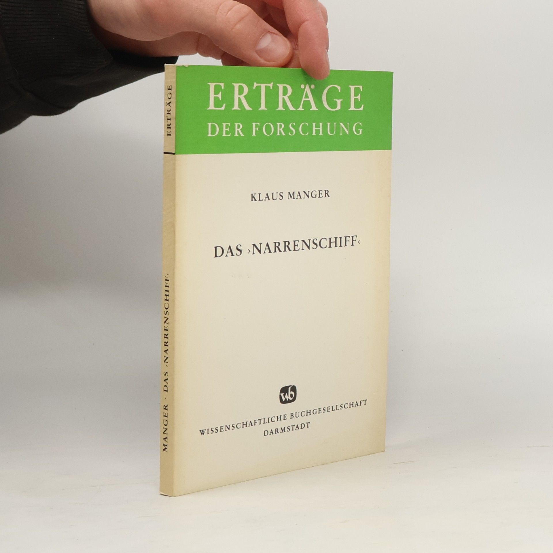 Klaus Manger Erträge der Forschung: Das Narrenschiff