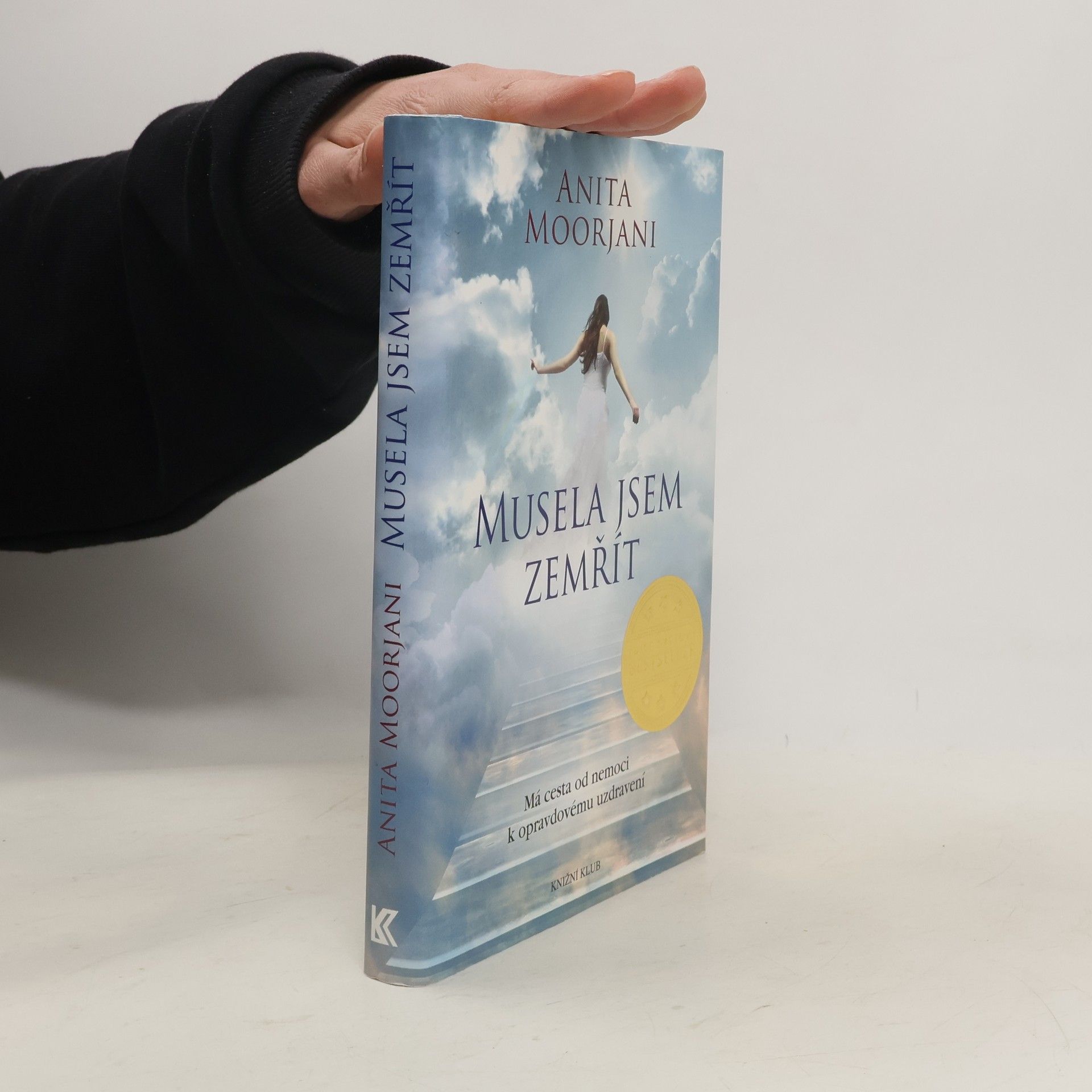 Anita Moorjani Musela jsem zemřít