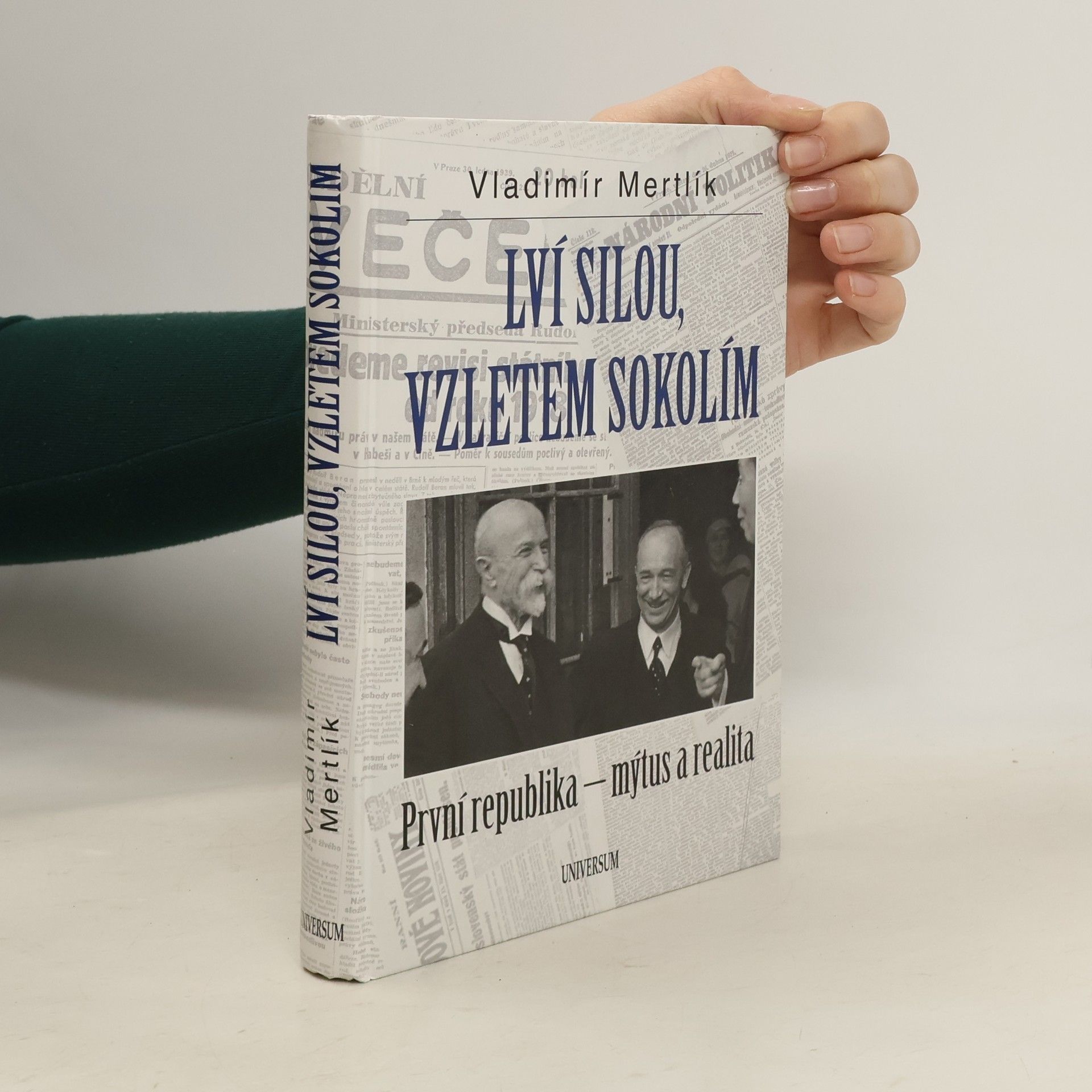 Vladimír Mertlík Lví silou, vzletem sokolím. První republika - mýtus a realita