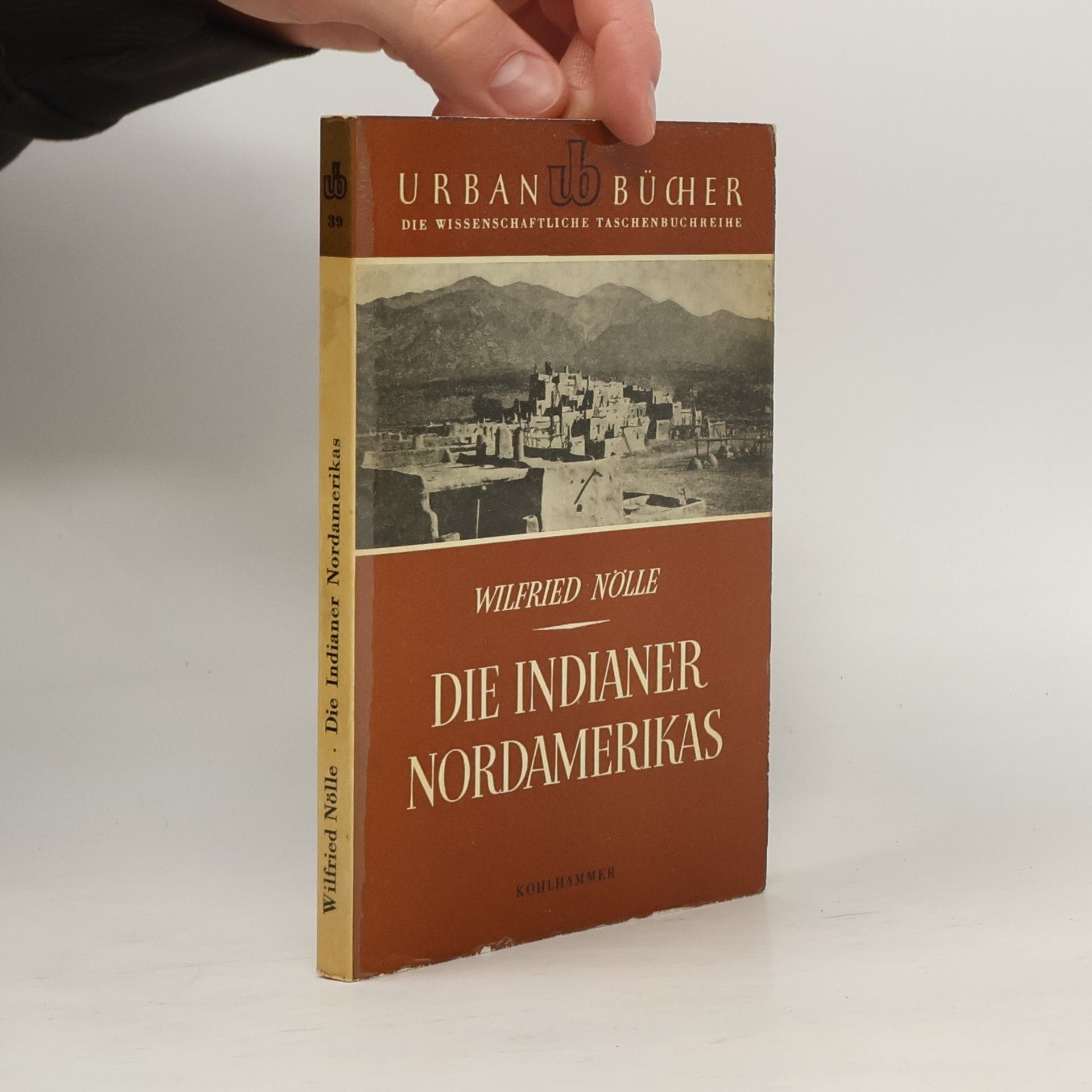 Wilfried Nölle Die Indianer Nordamerikas