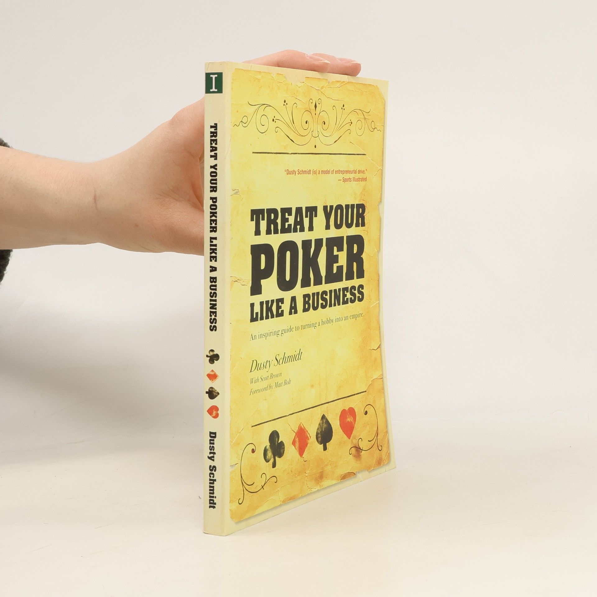 Dusty Schmidt Treat Your Poker Like a Business