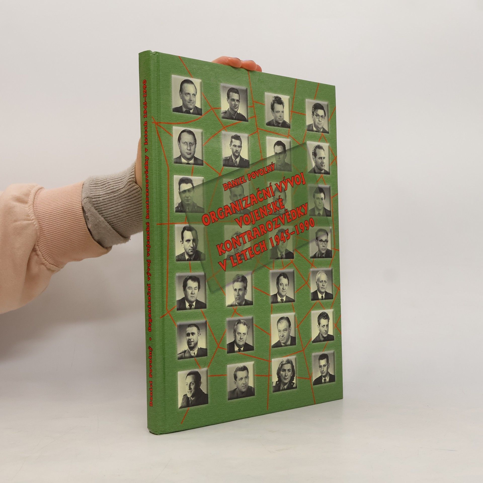 Daniel Povolný Organizační vývoj Vojenské kontrarozvědky v letech 1945-1990