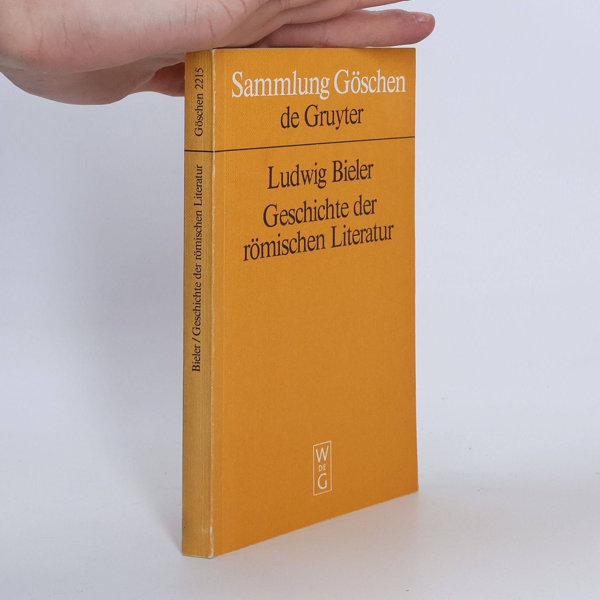 Ludwig Bieler Sammlung Göschen - 2215: Geschichte der römischen Literatur