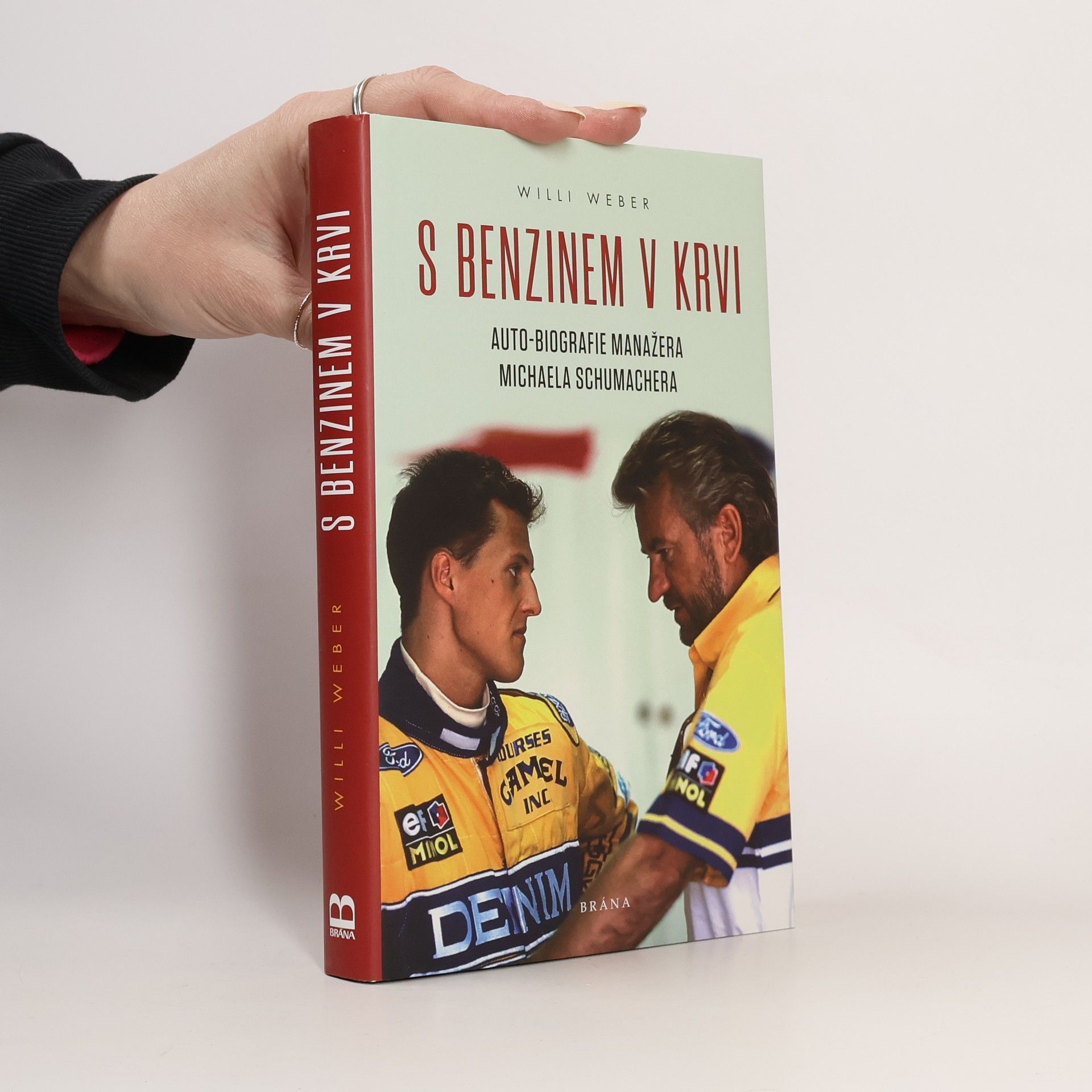 Willi Weber S benzinem v krvi : auto-biografie manažera Michaela Schumachera