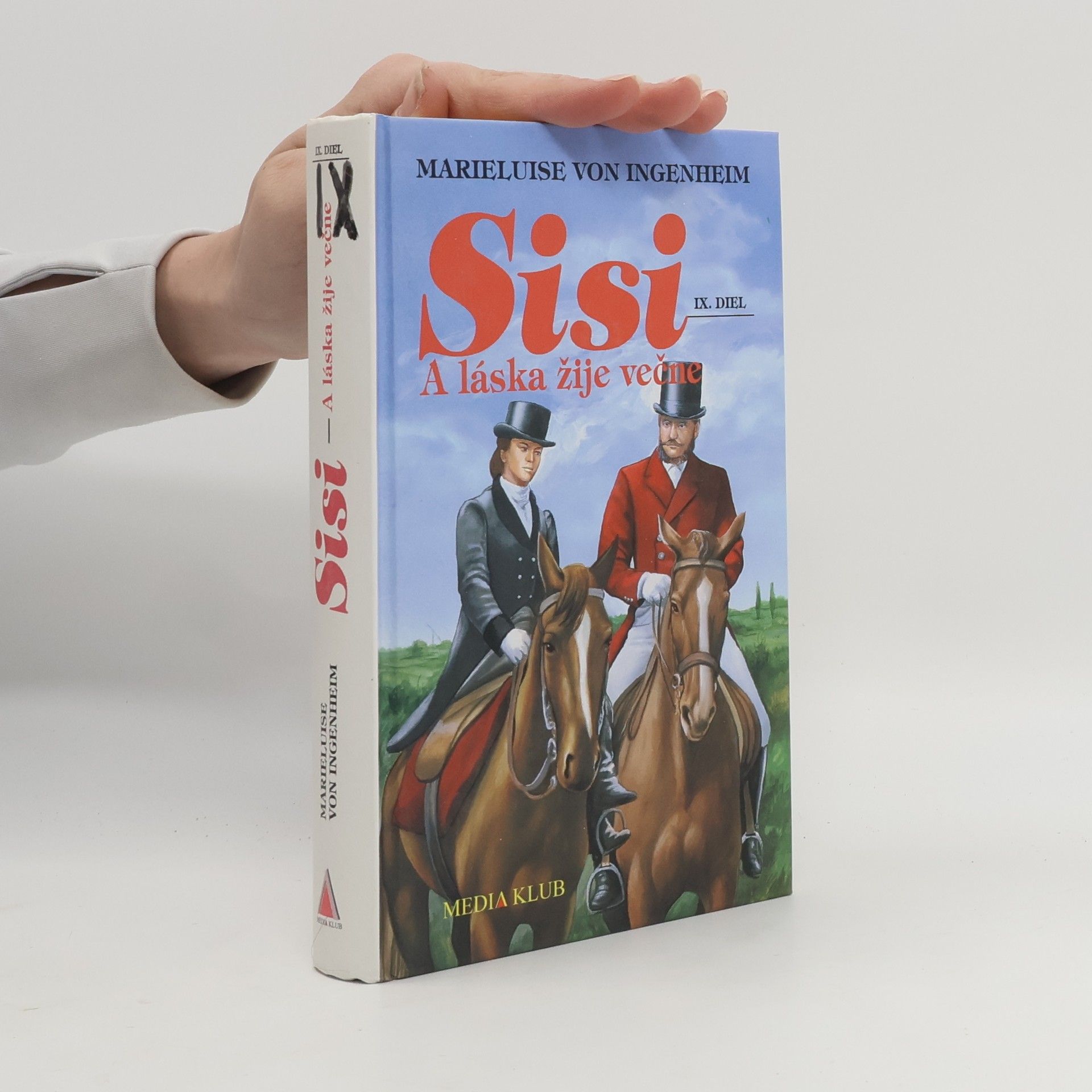 Maireluise von Ingenheim Sisi. A láska žije večne