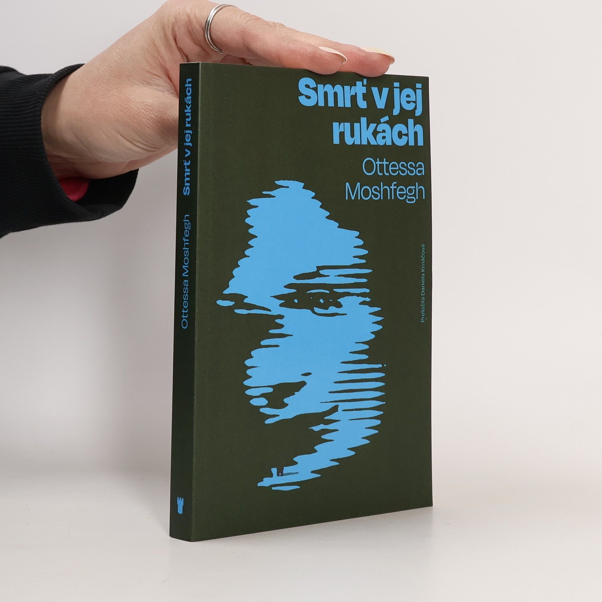 Ottessa Moshfegh Smrť v jej rukách