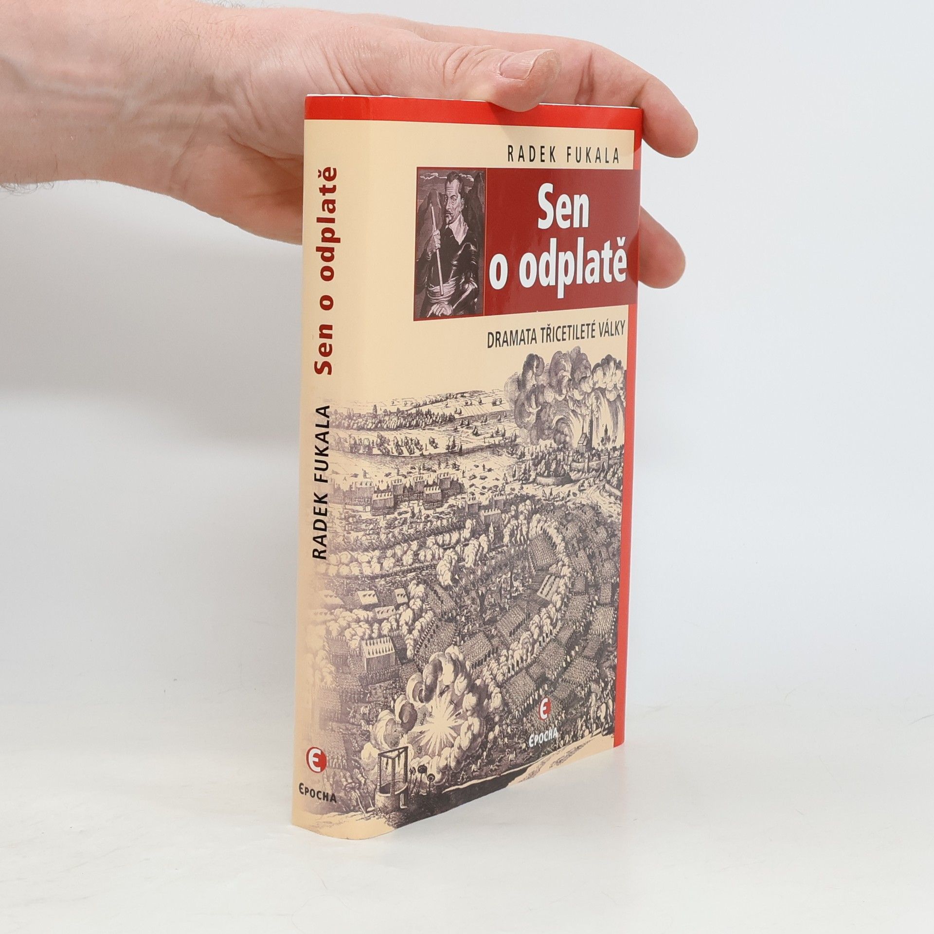 Radek Fukala Sen o odplatě : dramata třicetileté války
