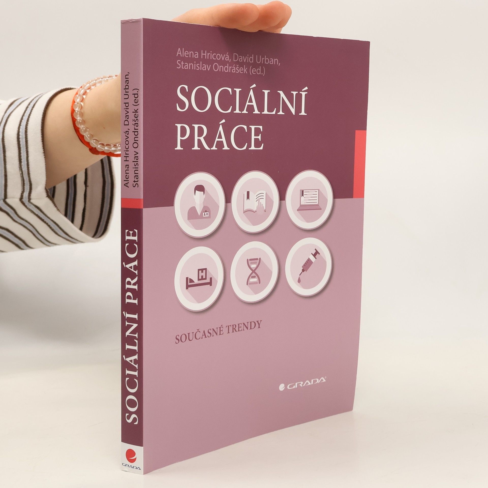 Alena Hricová Sociální práce - Současné trendy