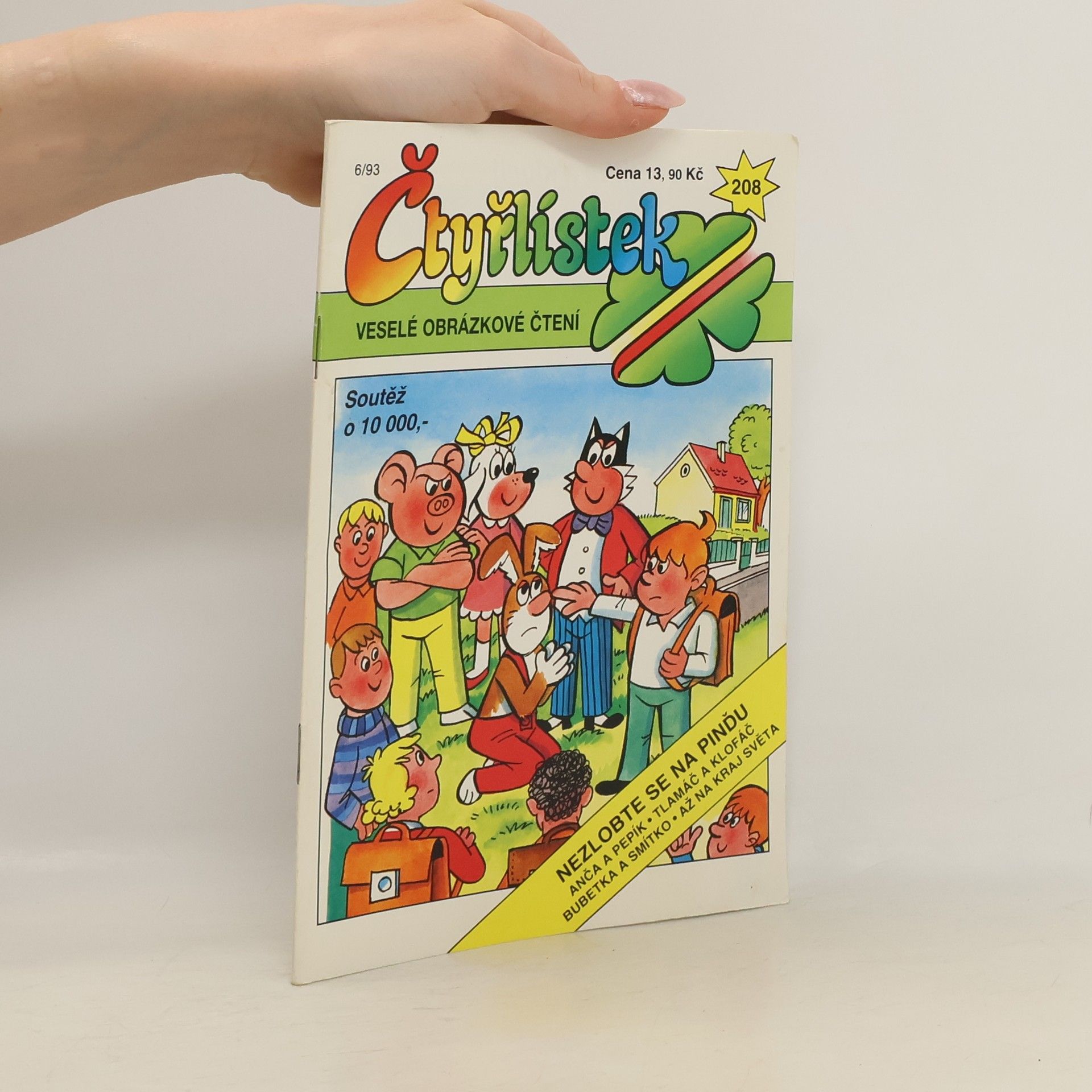 Autorenkollektiv Čtyřlístek 208. 6/1993. Nezlobte se na Pinďu