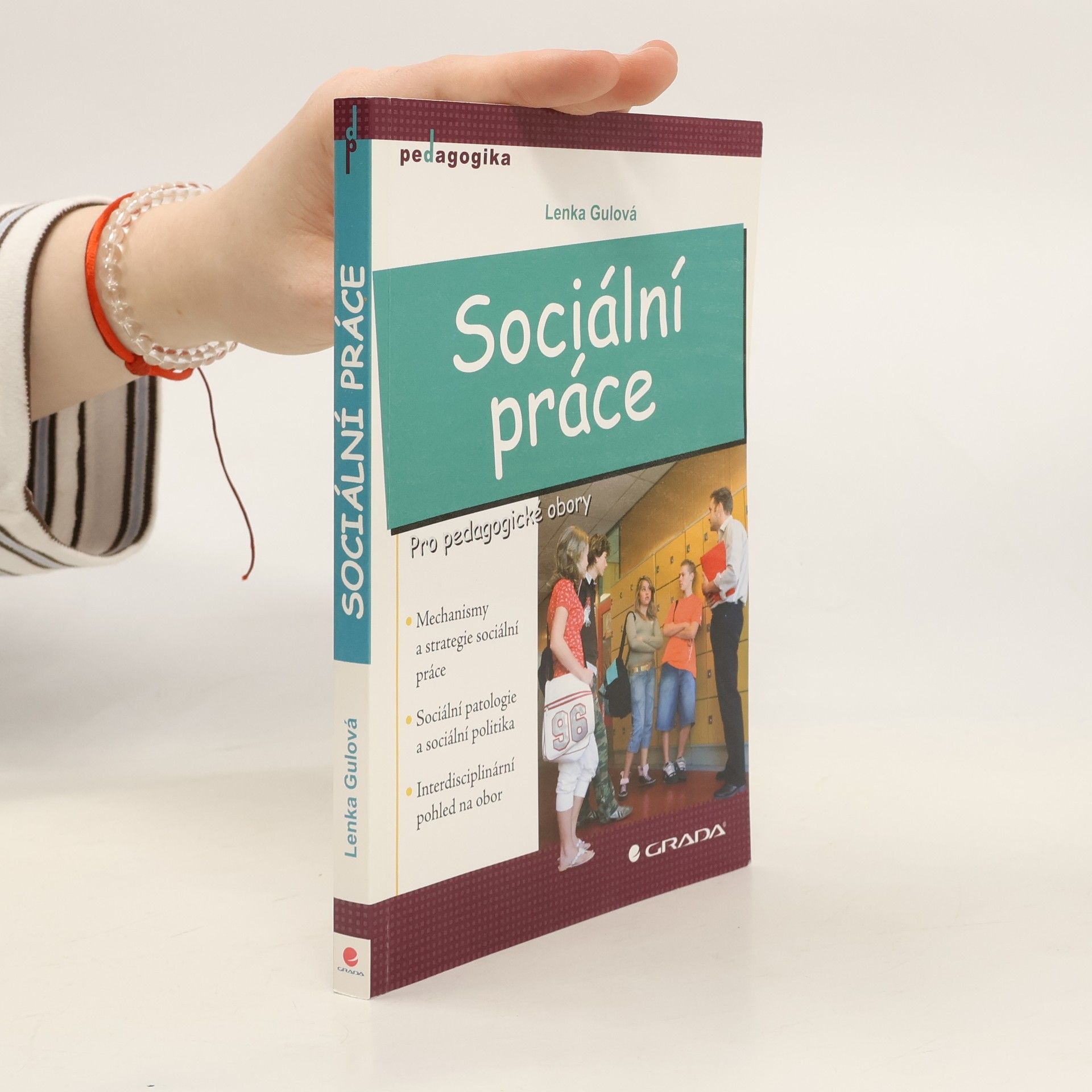 Lenka Gulová Sociální práce : pro pedagogické obory