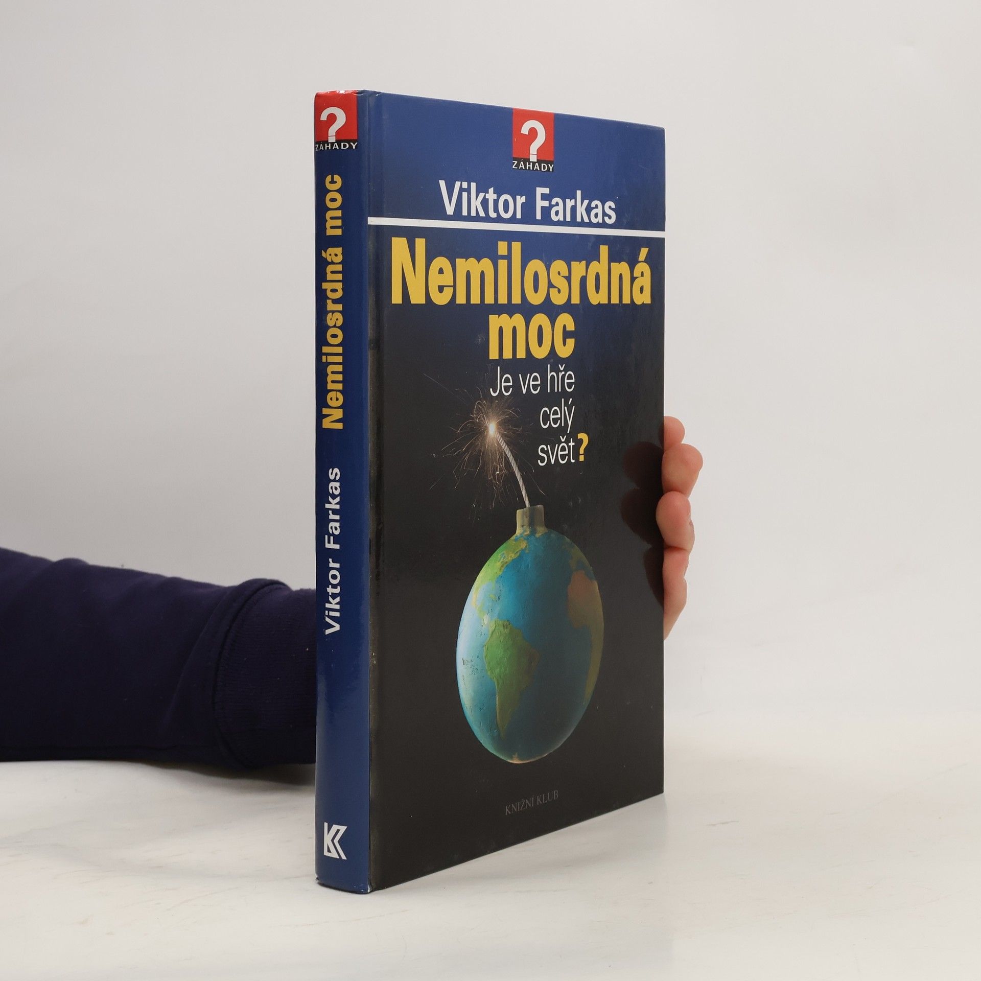 Viktor Farkas Nemilosrdná moc: Je ve hře celý svět?