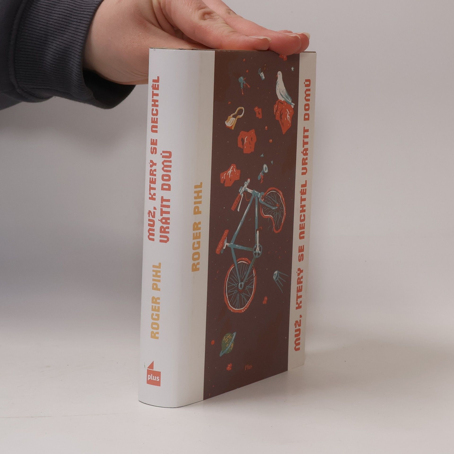 Roger Pihl Muž, který se nechtěl vrátit domů