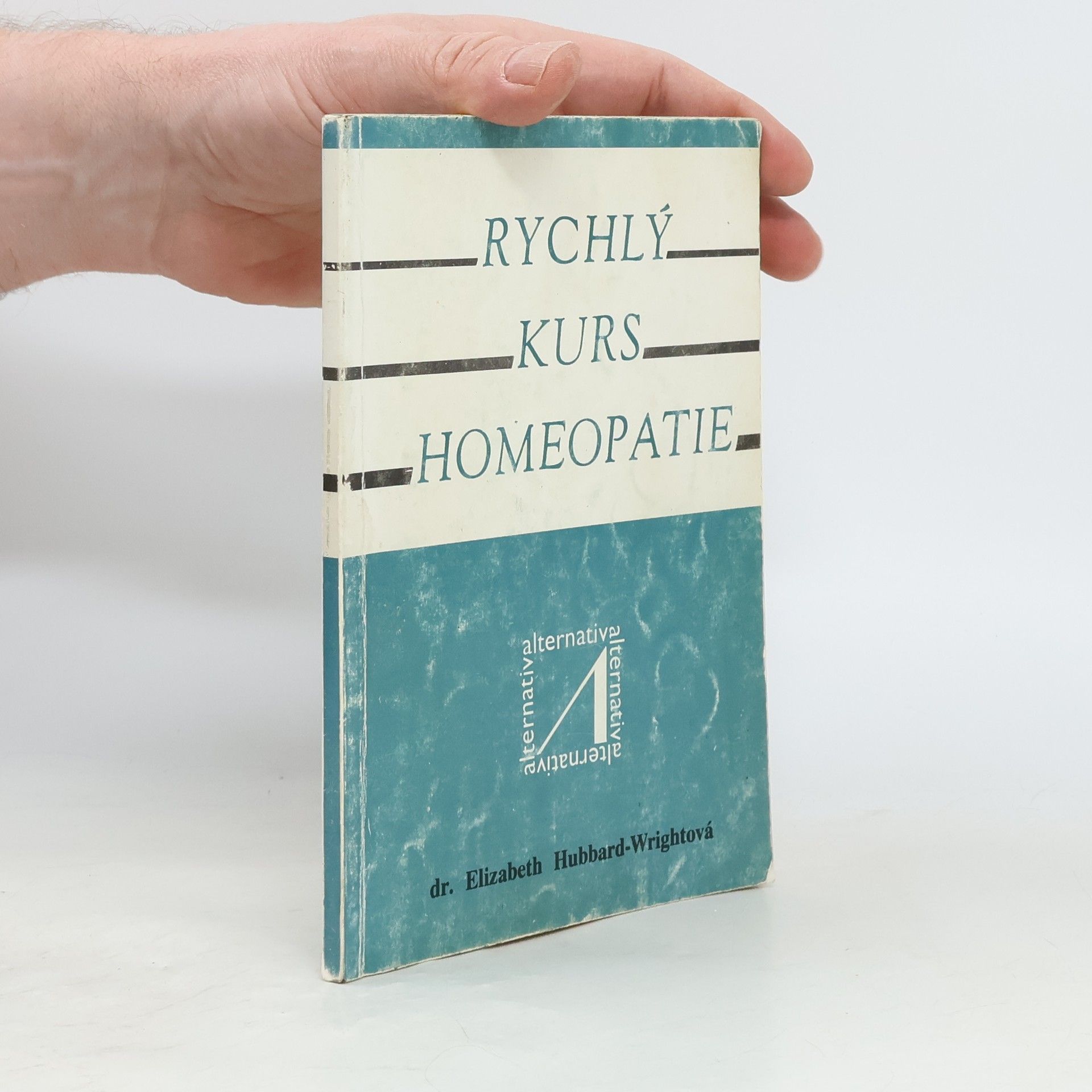 Elizabeth Hubbard Wright Rychlý kurs homeopatie