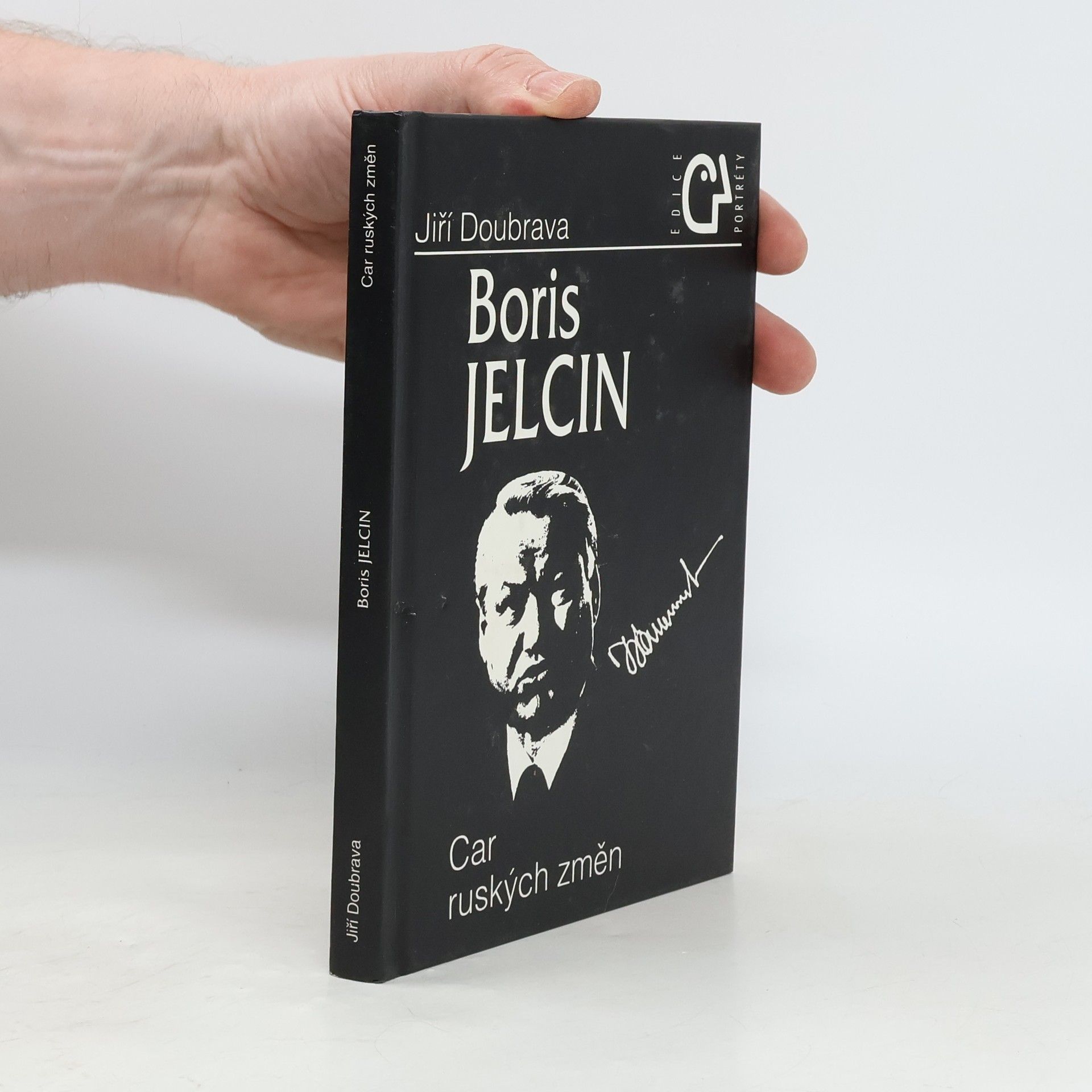 Jiří Doubrava Boris Jelcin. Car ruských změn