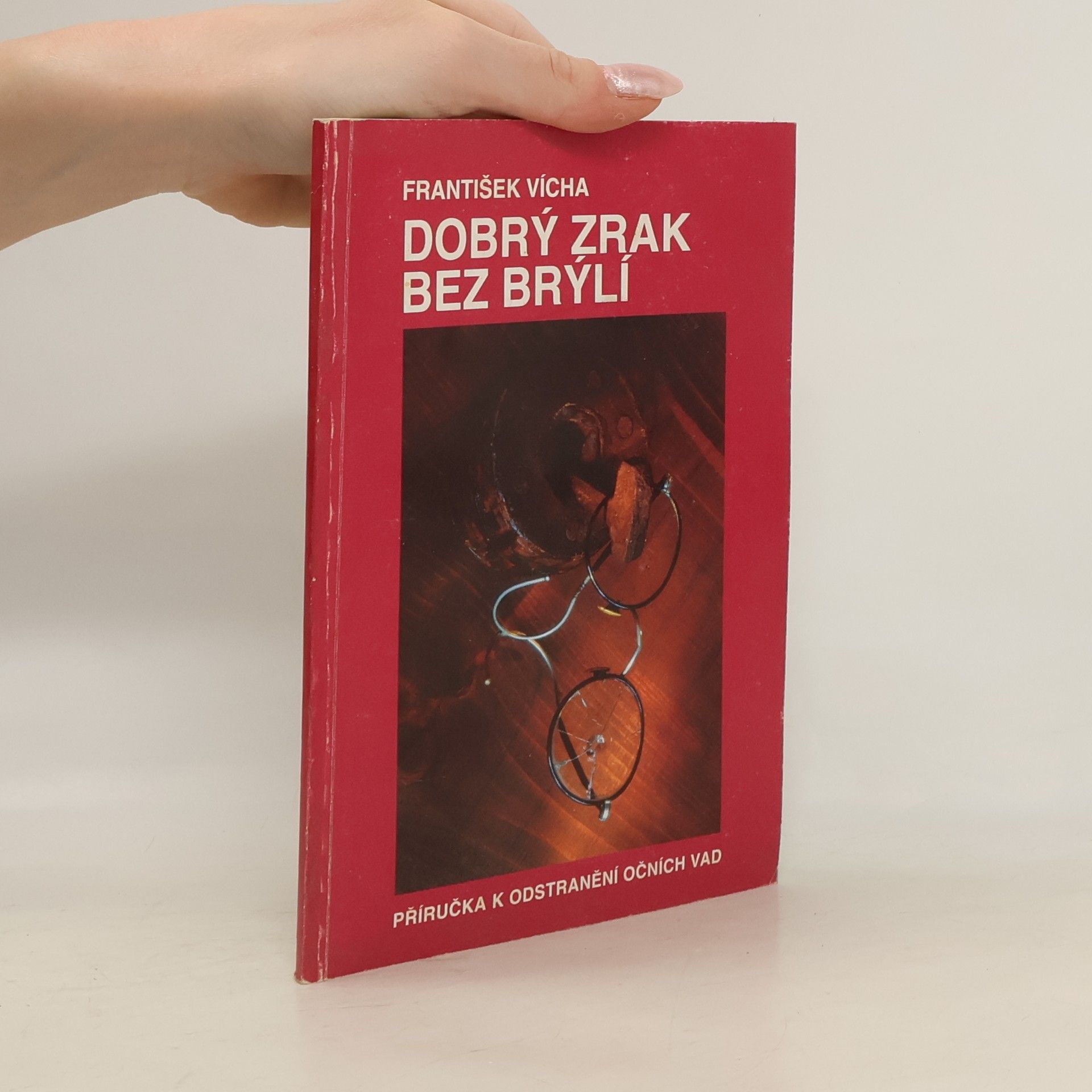 František Vícha Dobrý zrak bez brýlí