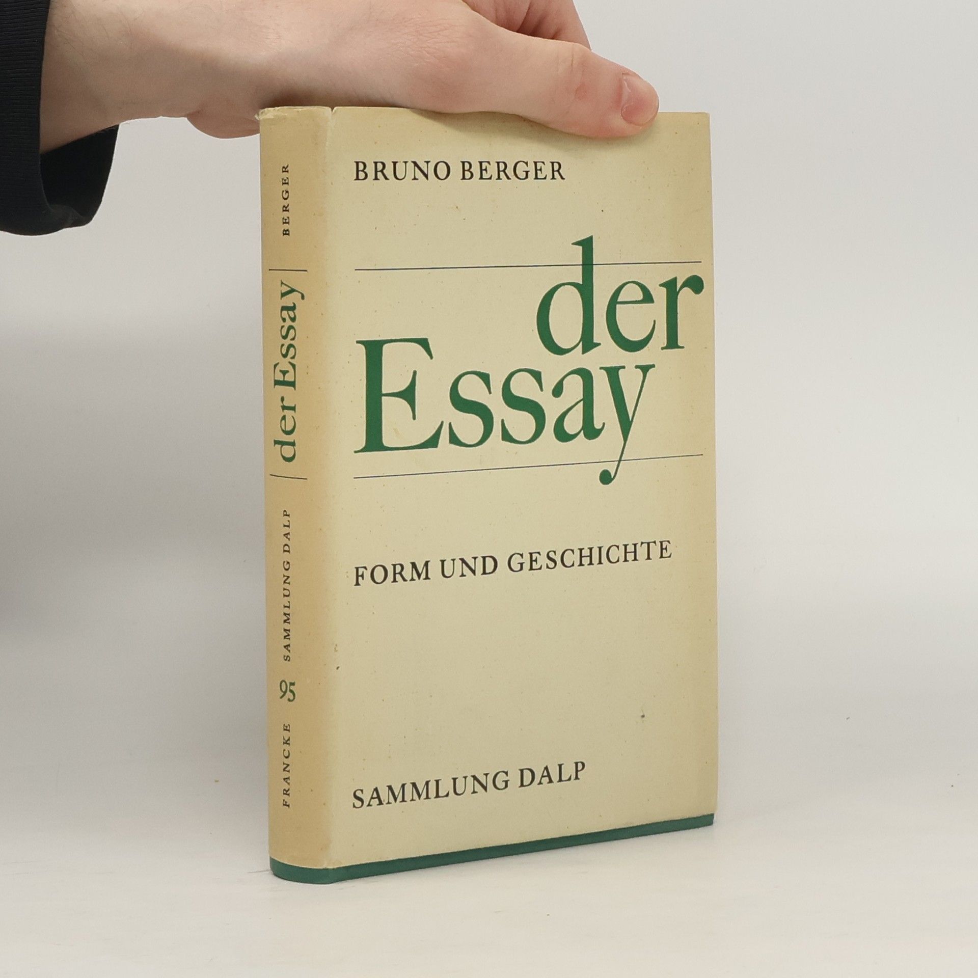 Bruno Berger Der Essay. Form und Geschichte