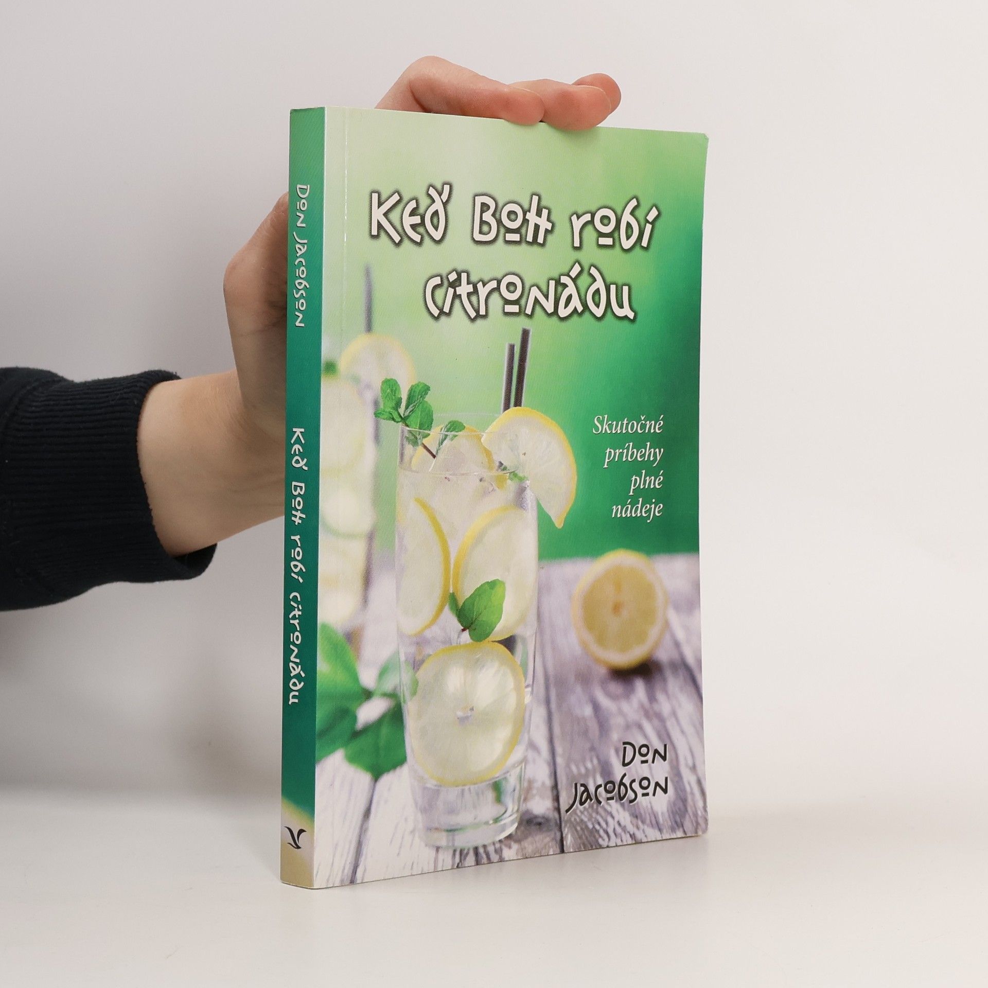 Don Jacobson Keď Boh robí citronádu