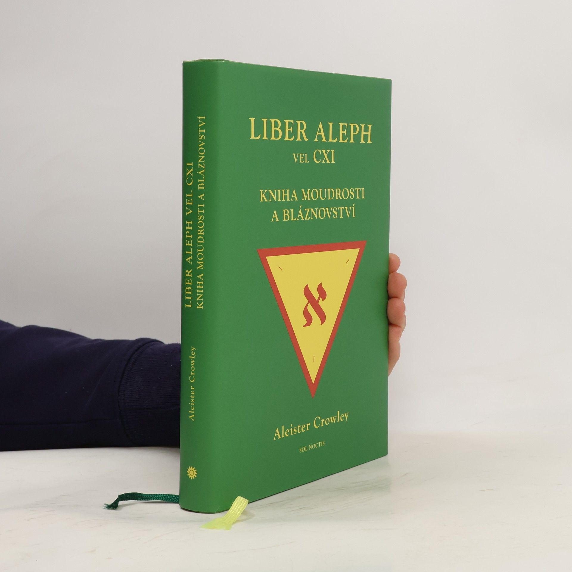 Aleister Crowley Liber Aleph vel CXI: Kniha moudrosti a bláznovství
