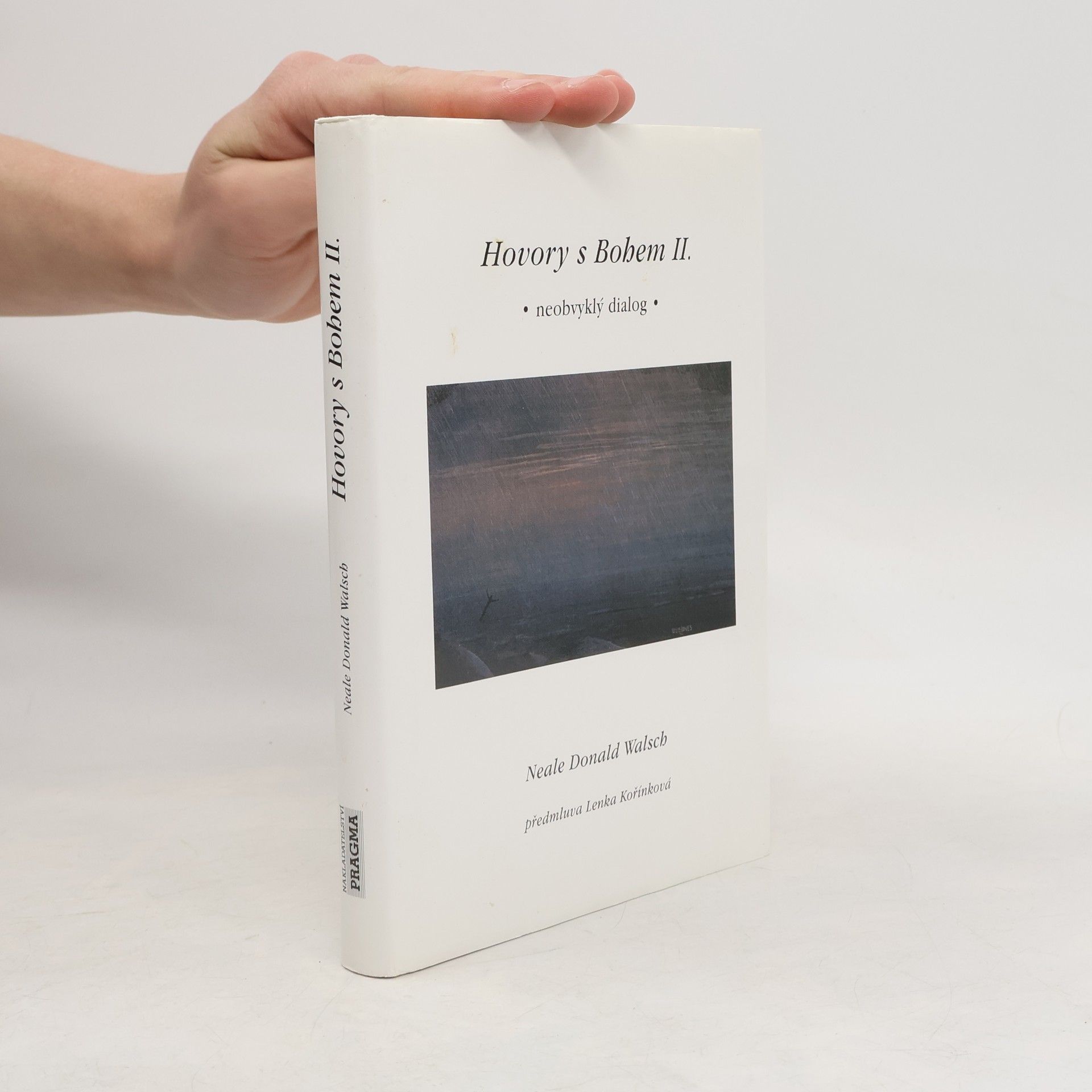 Neale Donald Walsch Hovory s Bohem II. Neobvyklý dialog