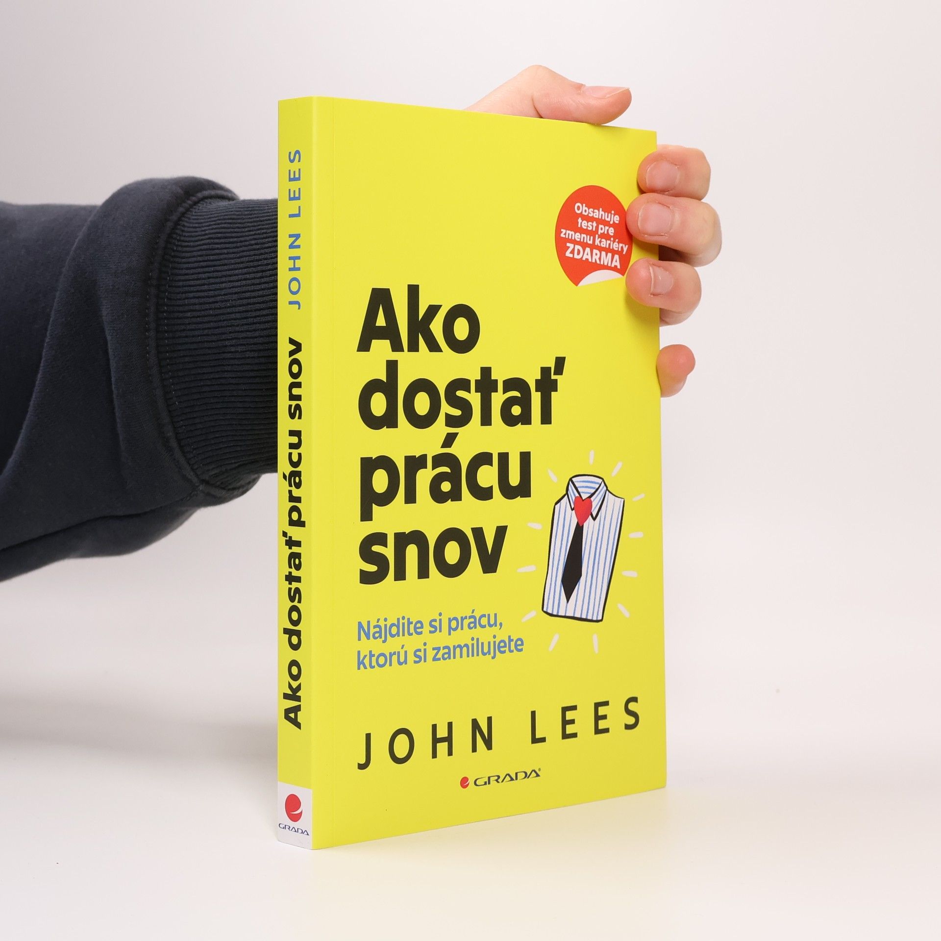 John Lees Ako dostať prácu snov
