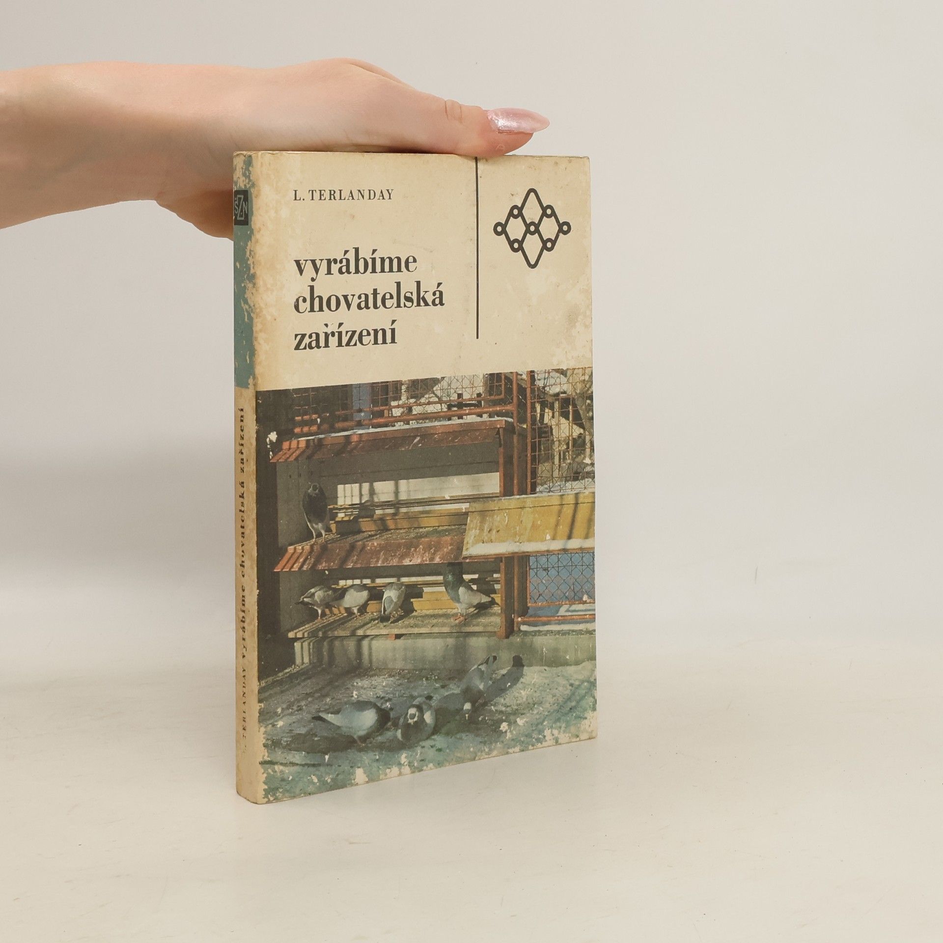 Ladislav Terlanday Vyrábíme chovatelská zařízení