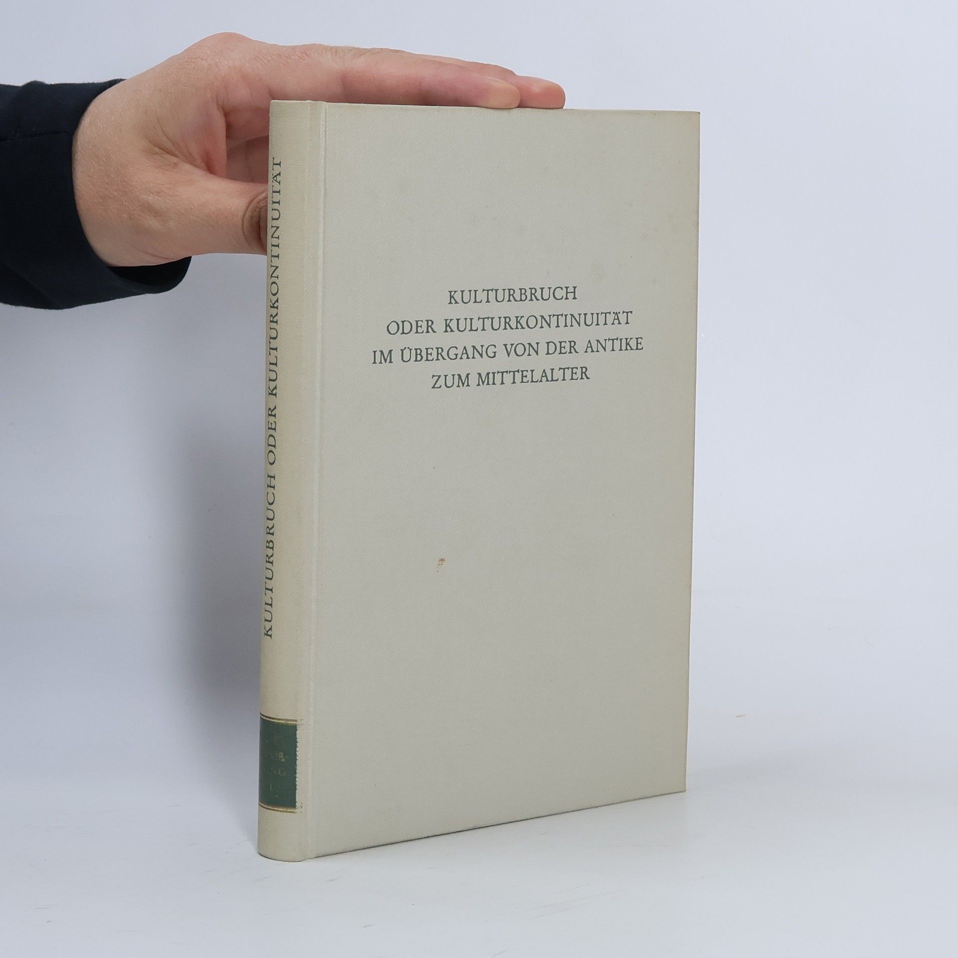 Autorenkollektiv Kulturbrach oder Kulturkontinuität im Übergang von der Antike zum Mittelalter