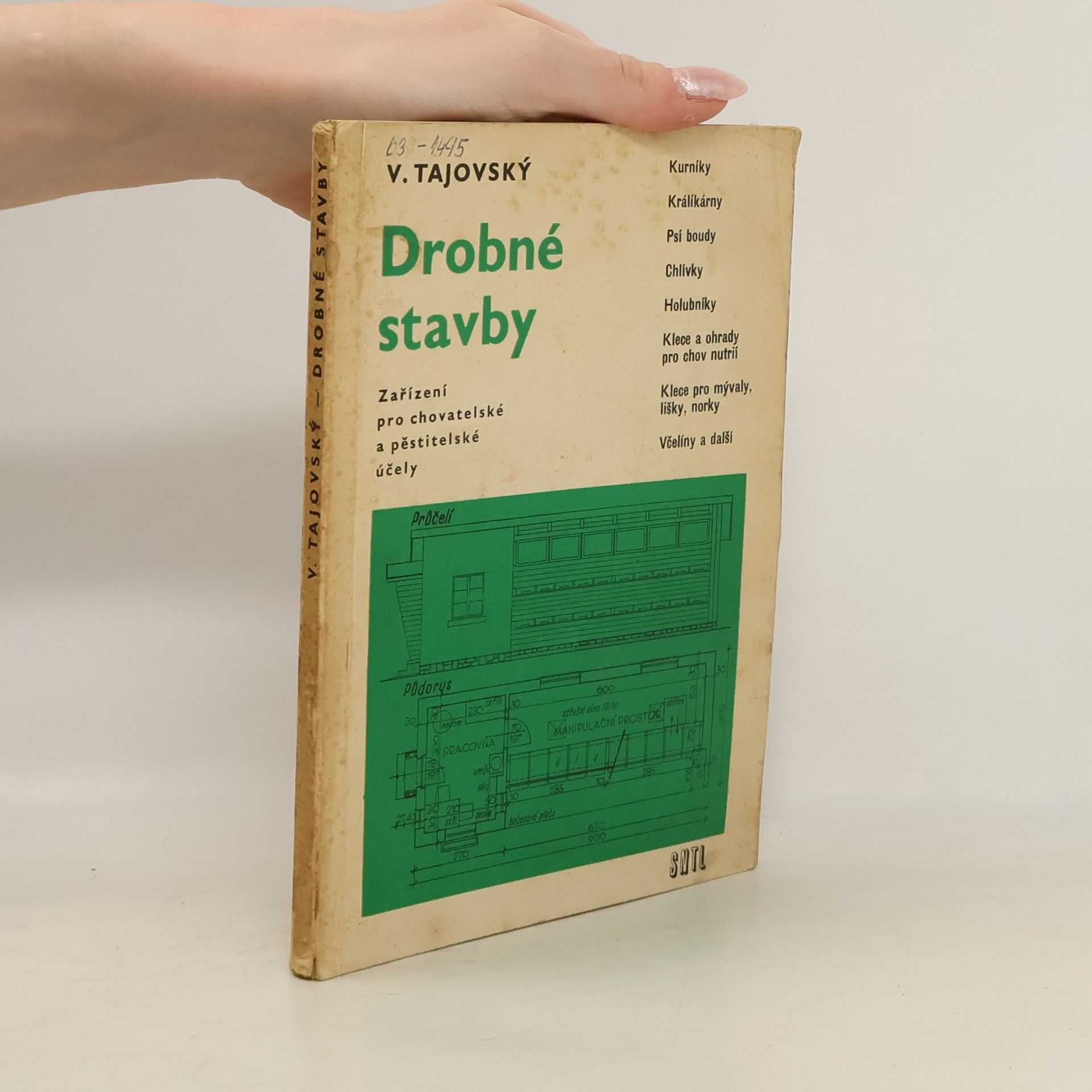 Václav Tajovský Drobné stavby. Zařízení pro chovatelské a pěstitelské účely