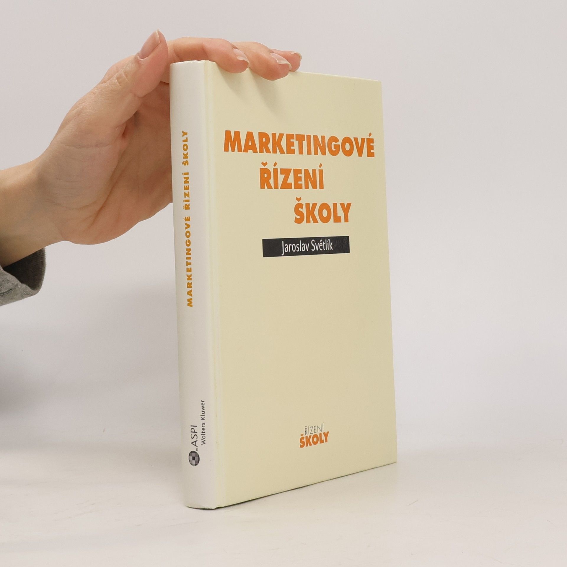 Jaroslav Světlík Marketingové řízení školy