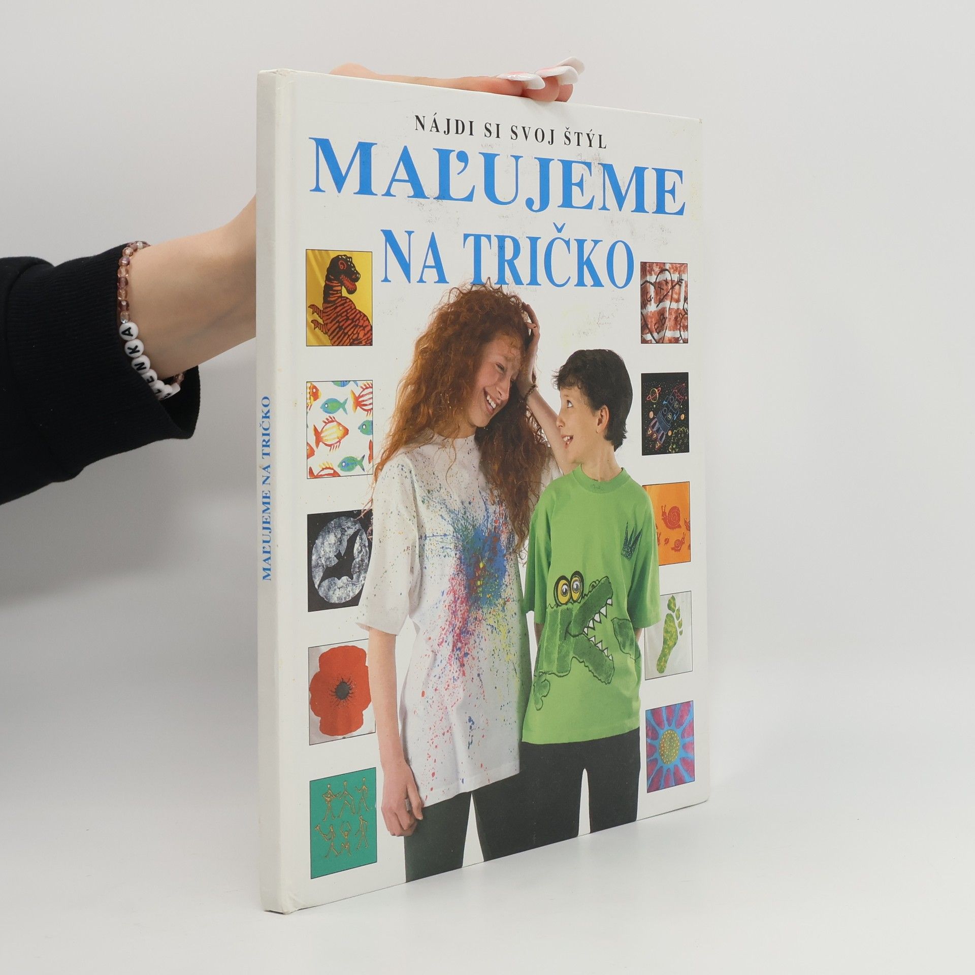 Ray Gibson Nájdi si svoj štýl. Maľujeme na tričko