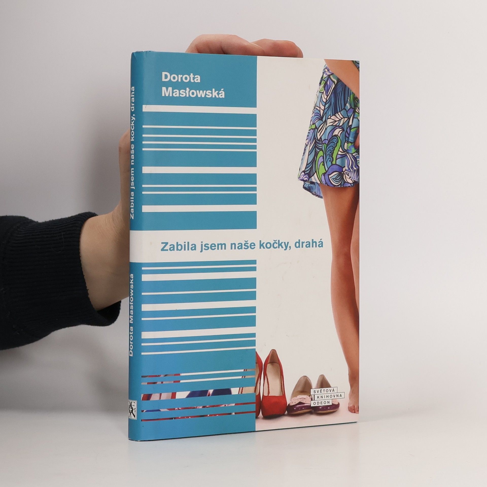 Dorota Masłowska Zabila jsem naše kočky, drahá