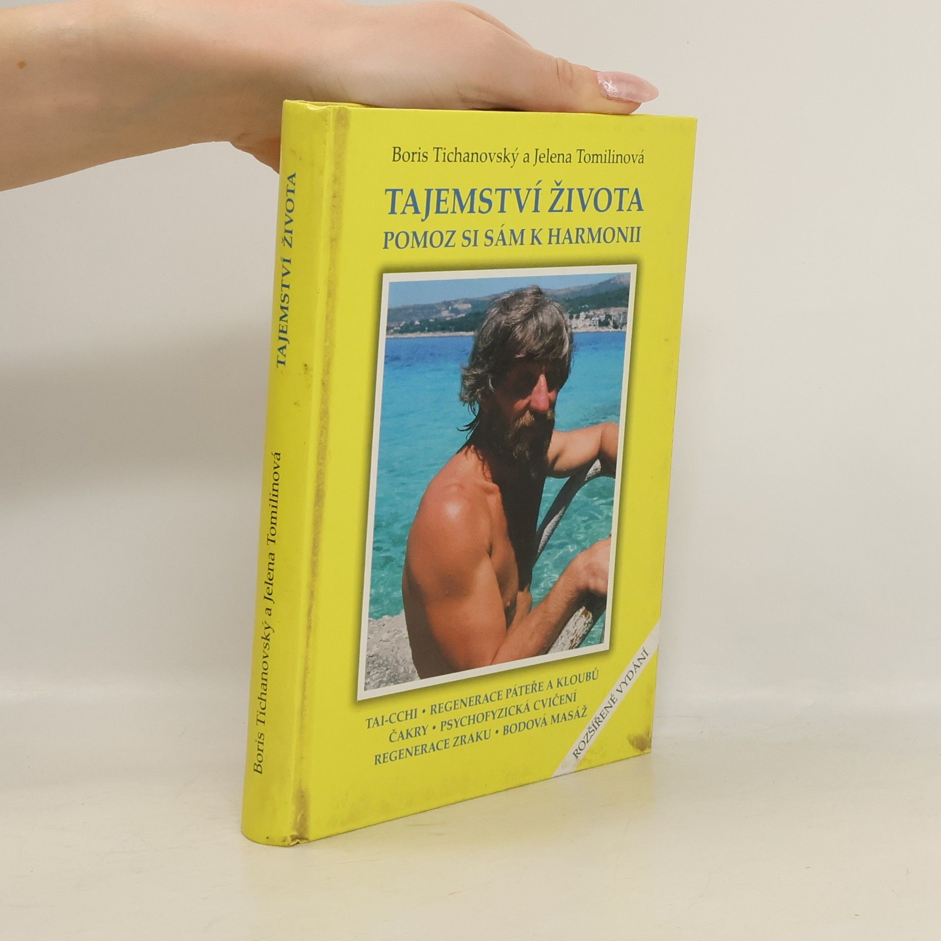 Boris Tichanovskij Tajemství života. Pomoz si sám k harmonii.