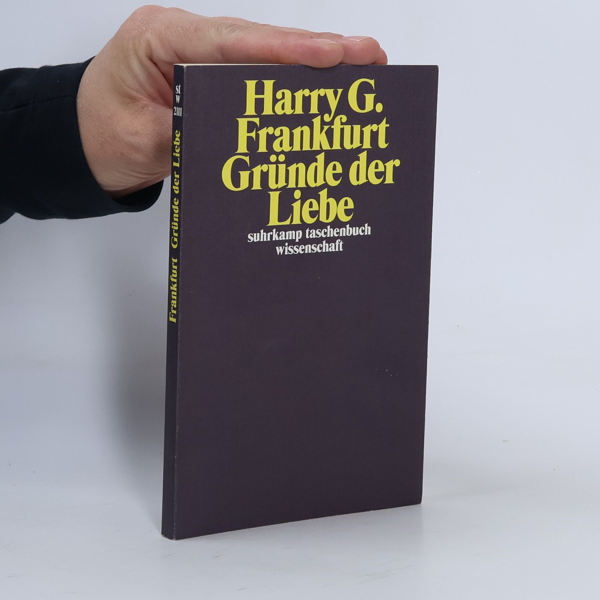 Harry G. Frankfurt Suhrkamp Taschenbuch Wissenschaft - 2111: Gründe der Liebe